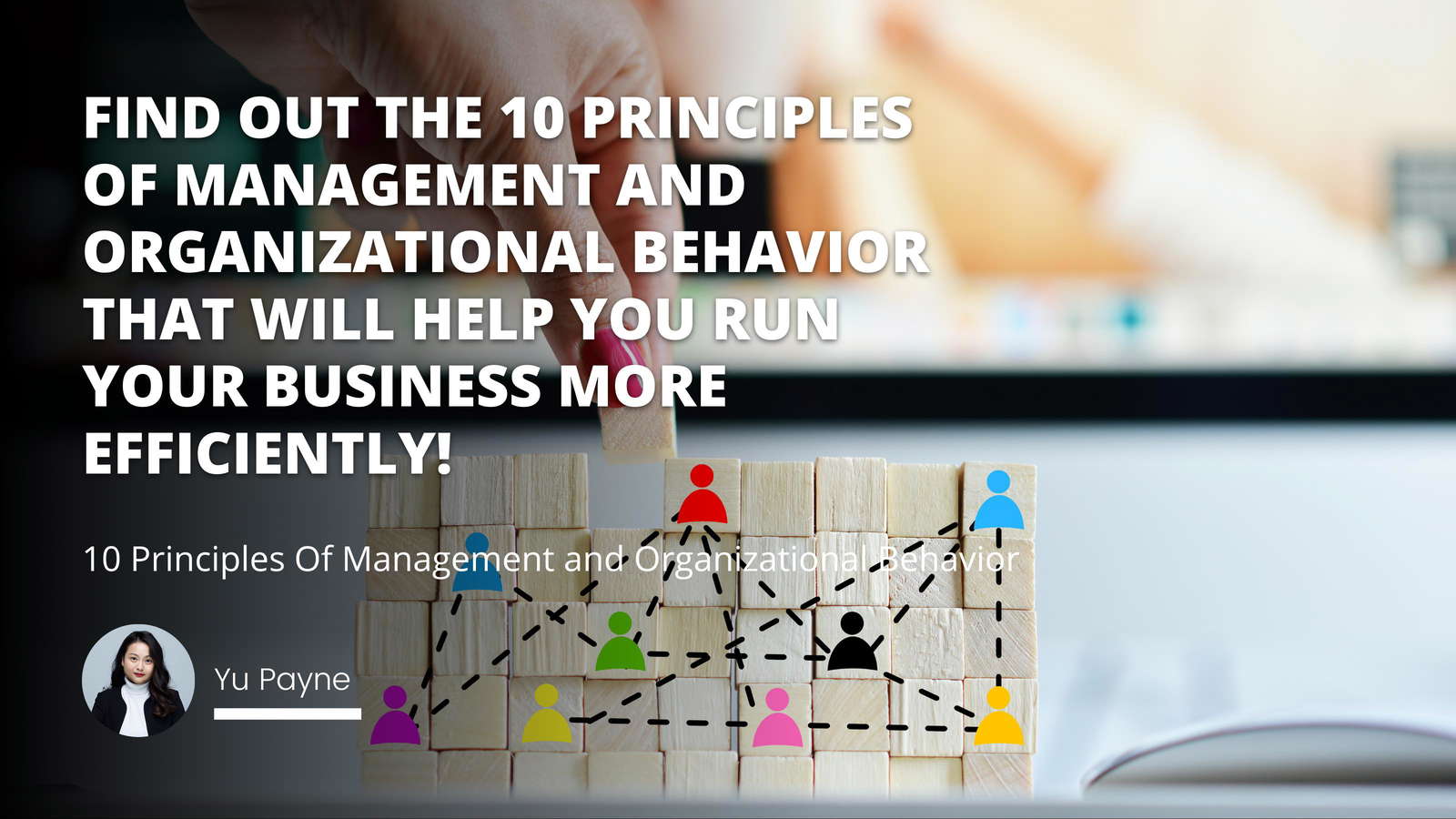 10 Principles Of Management and Organizational Behavior