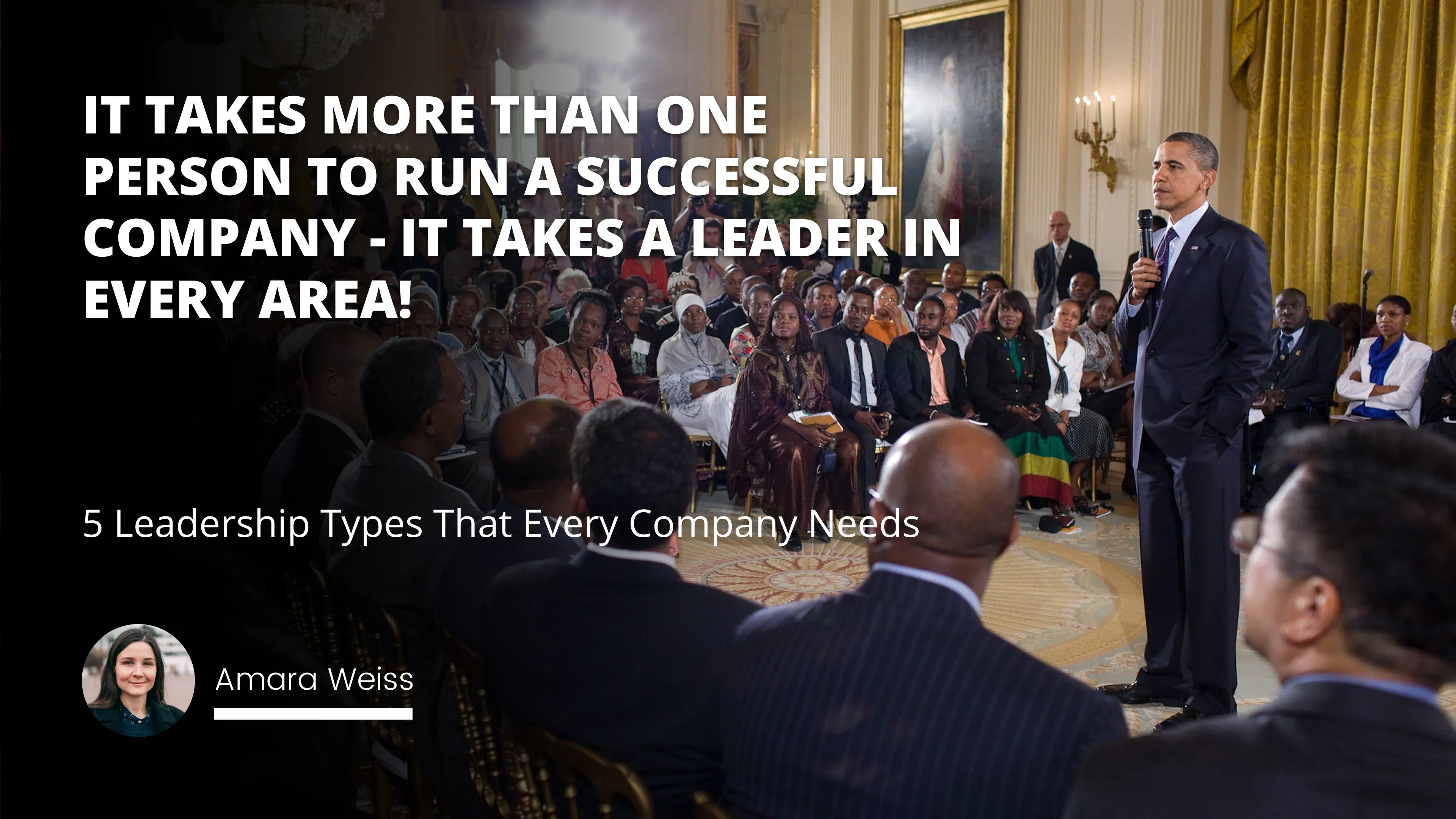 5 Leadership Types That Every Company Needs