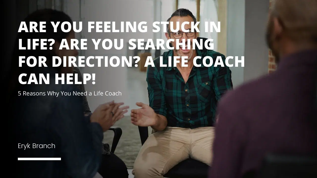 5 Reasons Why You Need a Life Coach