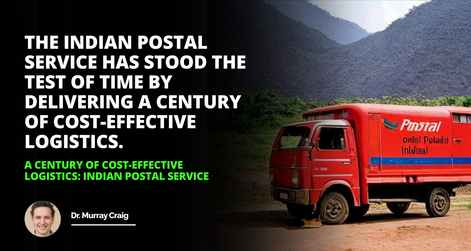 A Century of Cost-Effective Logistics: Indian Postal Service