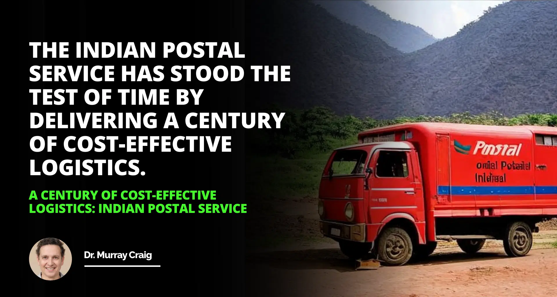 A Century of Cost-Effective Logistics: Indian Postal Service