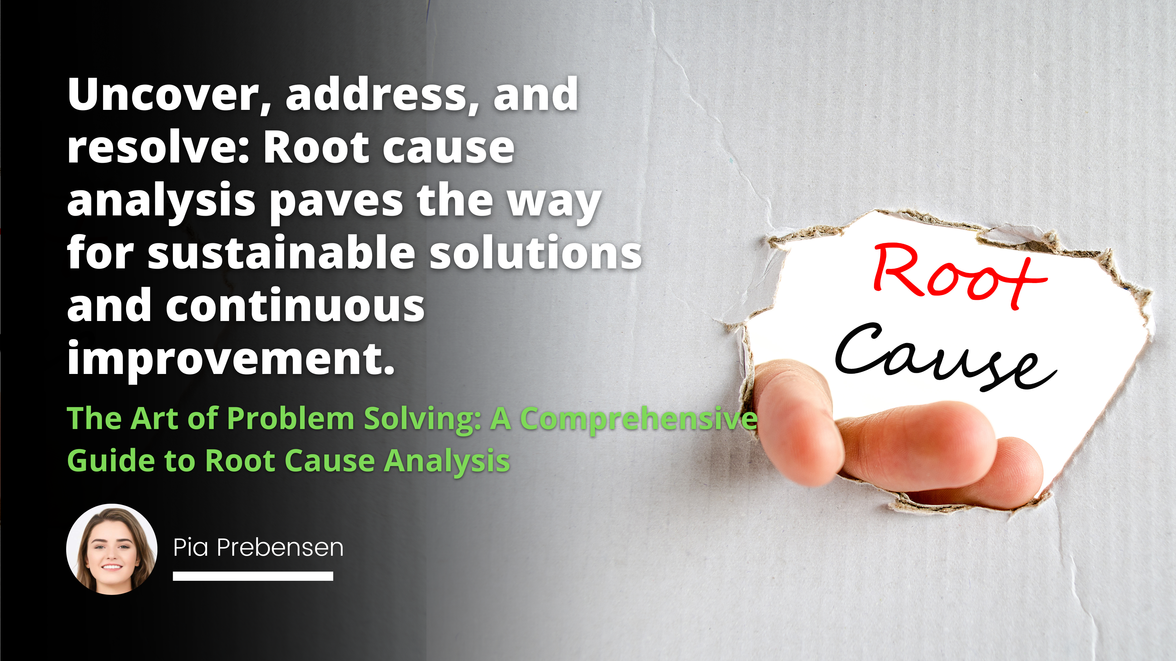 A Comprehensive Guide to Root Cause Analysis