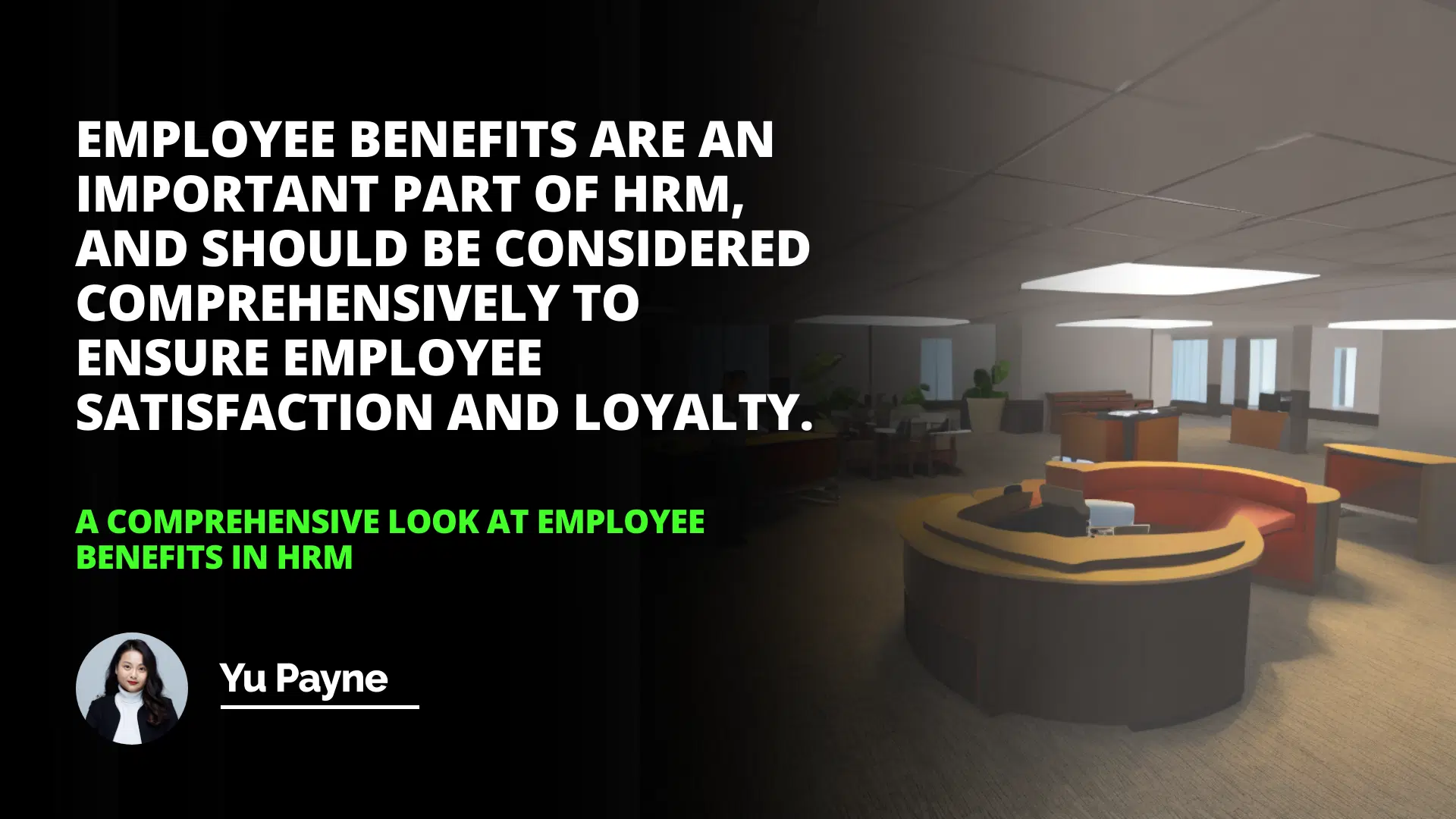 A Comprehensive Look at Employee Benefits in HRM