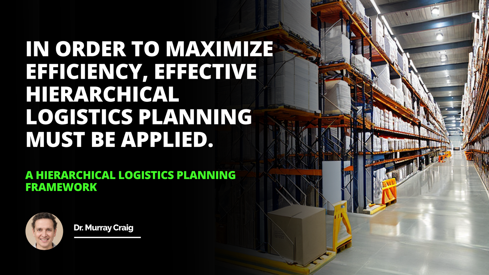 A Hierarchical Logistics Planning Framework