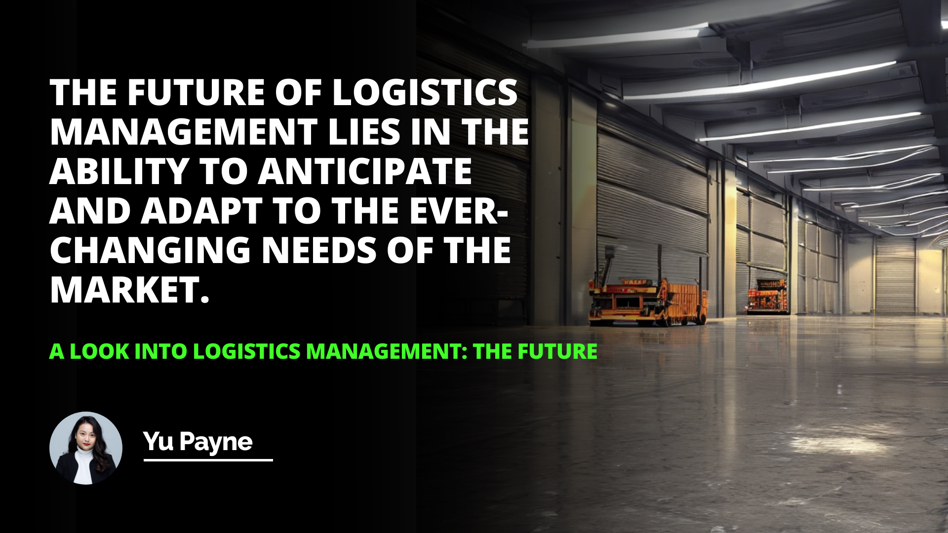 A Look into Logistics Management: The Future