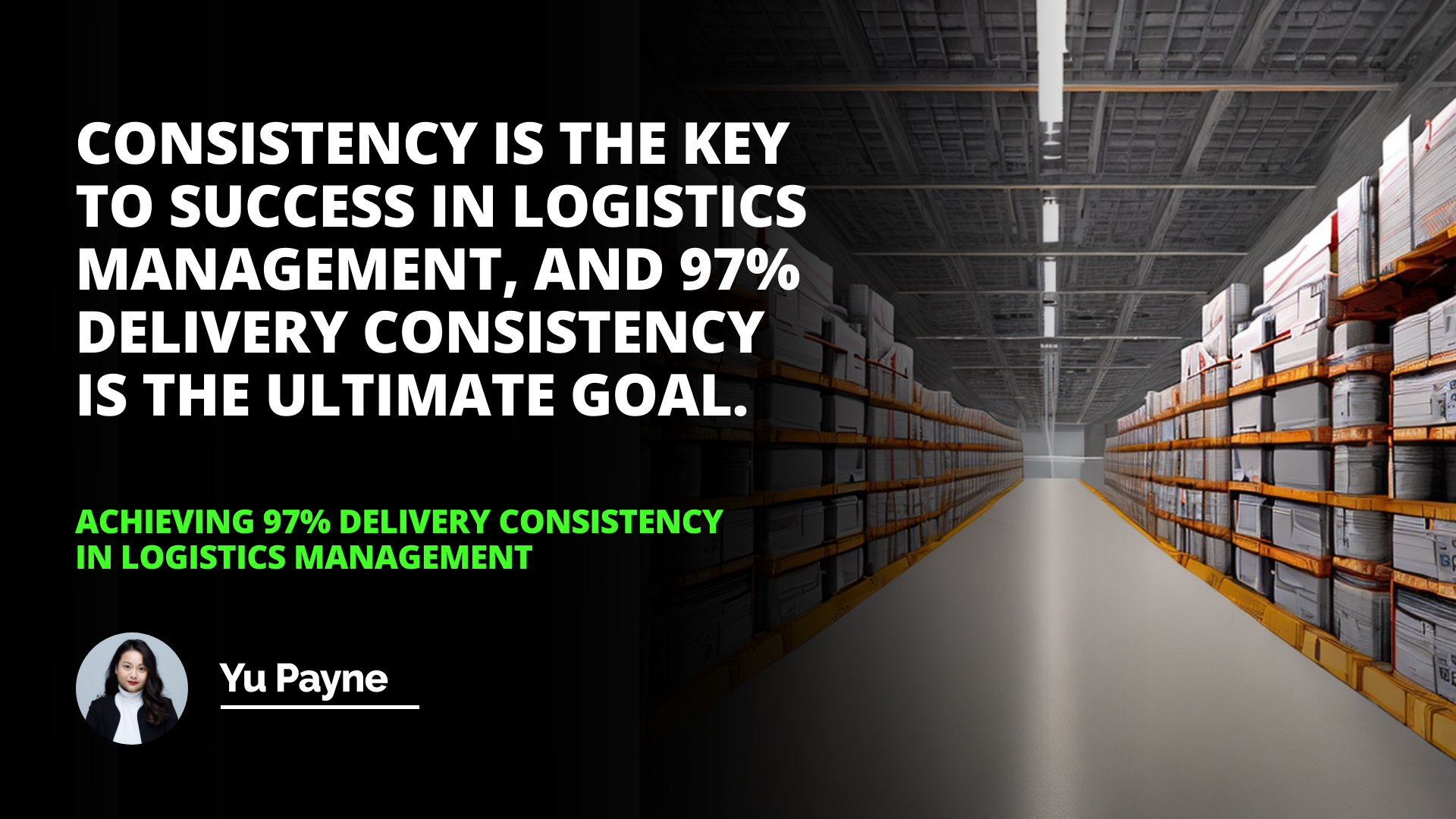 Achieving 97% Delivery Consistency in Logistics Management