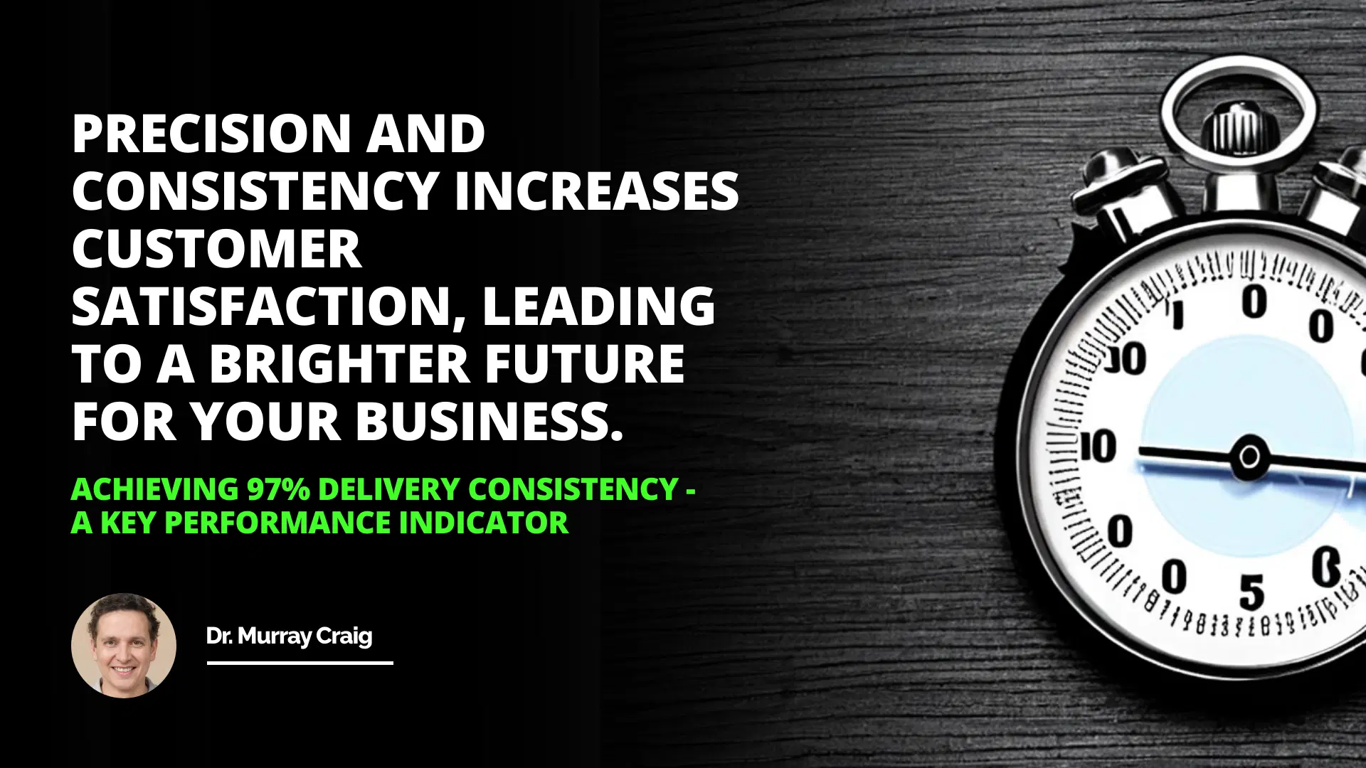 Achieving 97% Delivery Consistency: A Key Performance Indicator