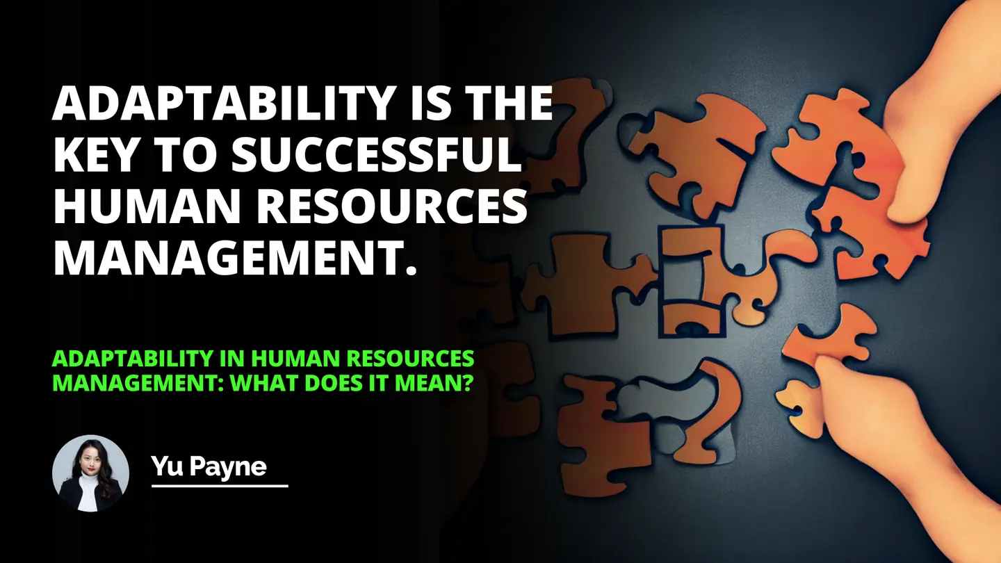 Adaptability in HRM: What Does it Mean? | IIENSTITU