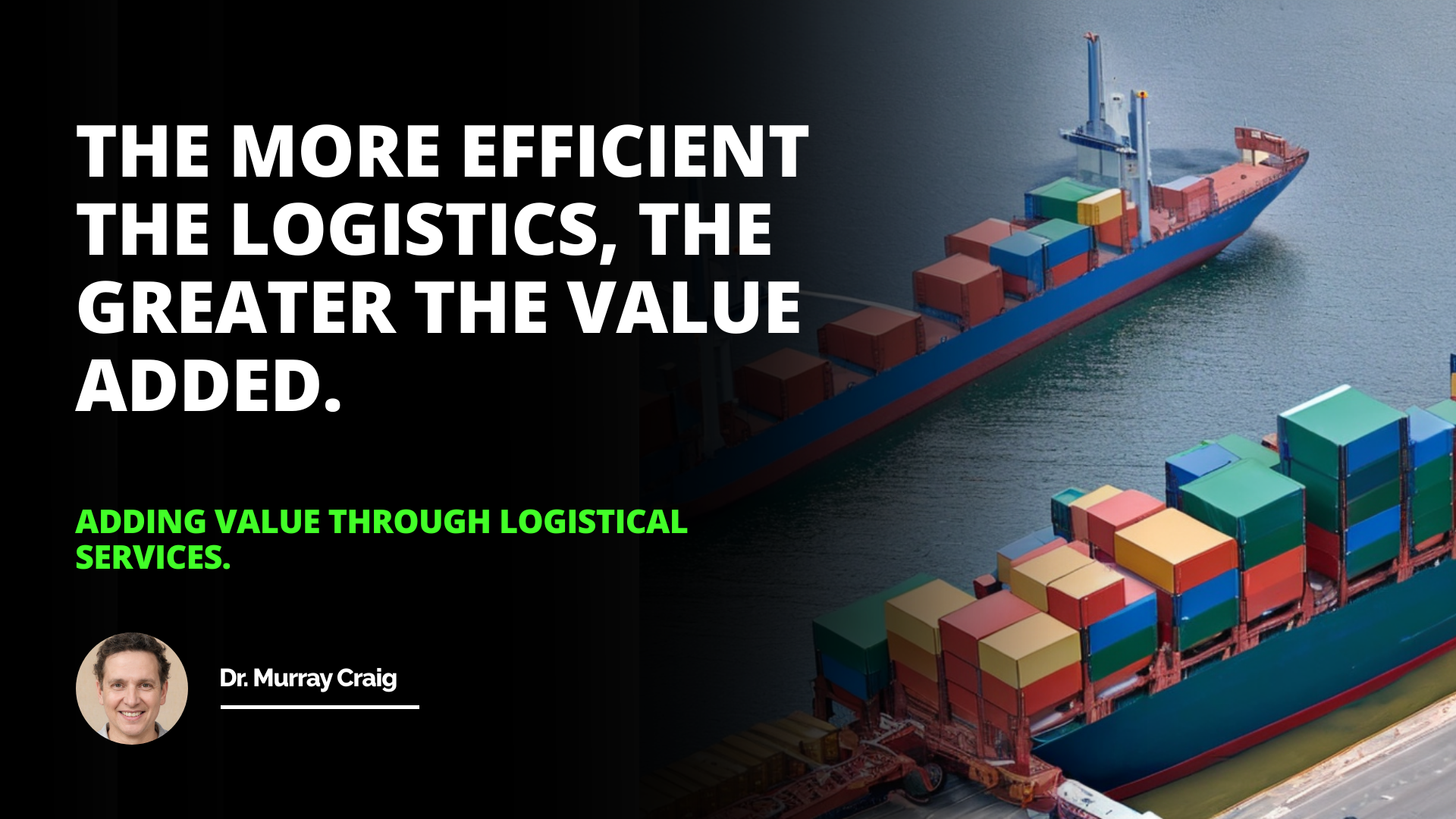 Adding Value Through Logistical Services
