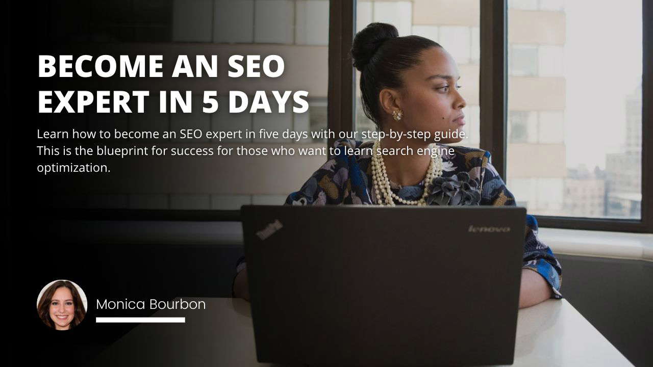 Become An SEO Expert In 5 Days