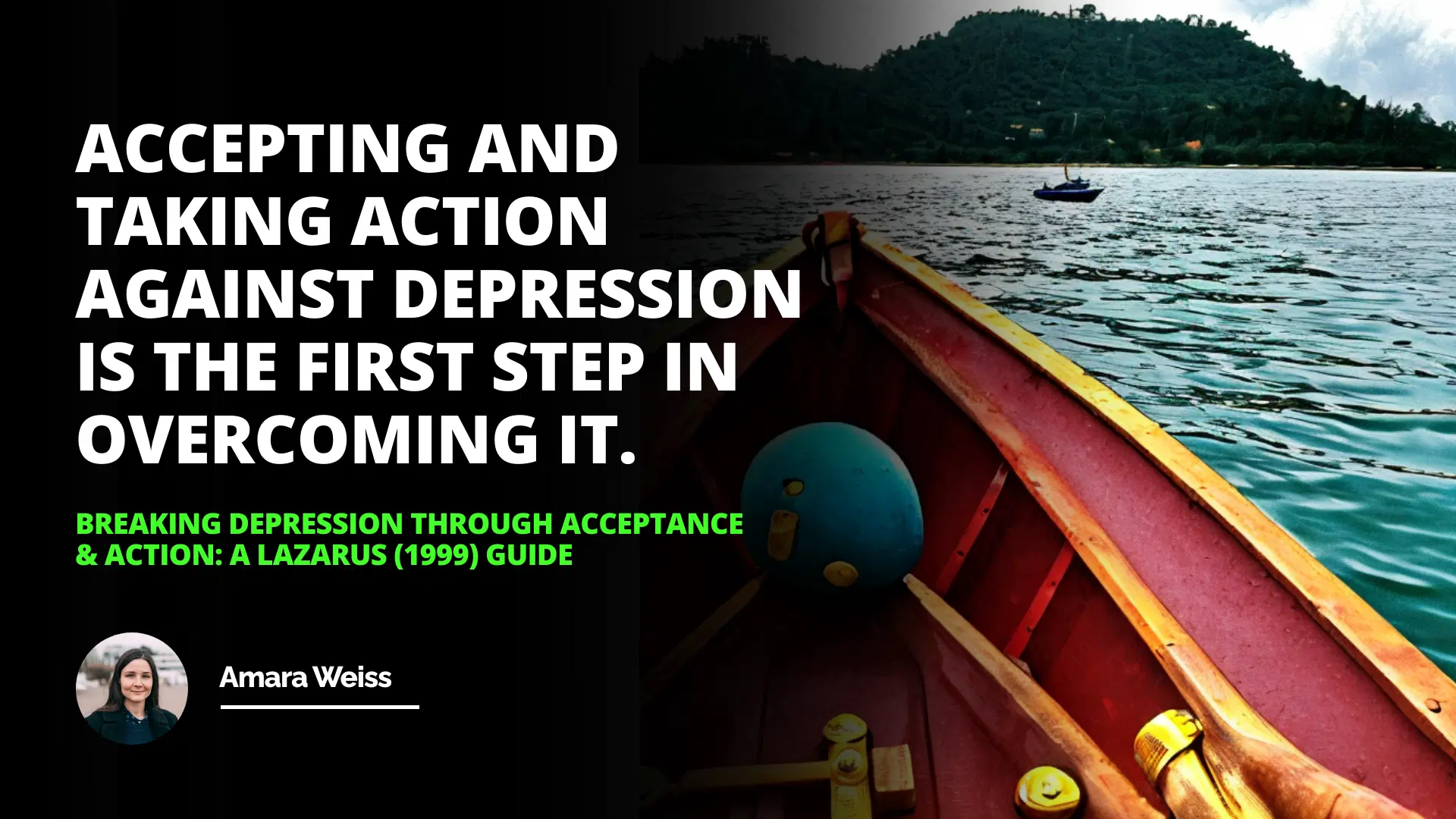 Breaking Depression Through Acceptance Action: A Lazarus (1999) Guide