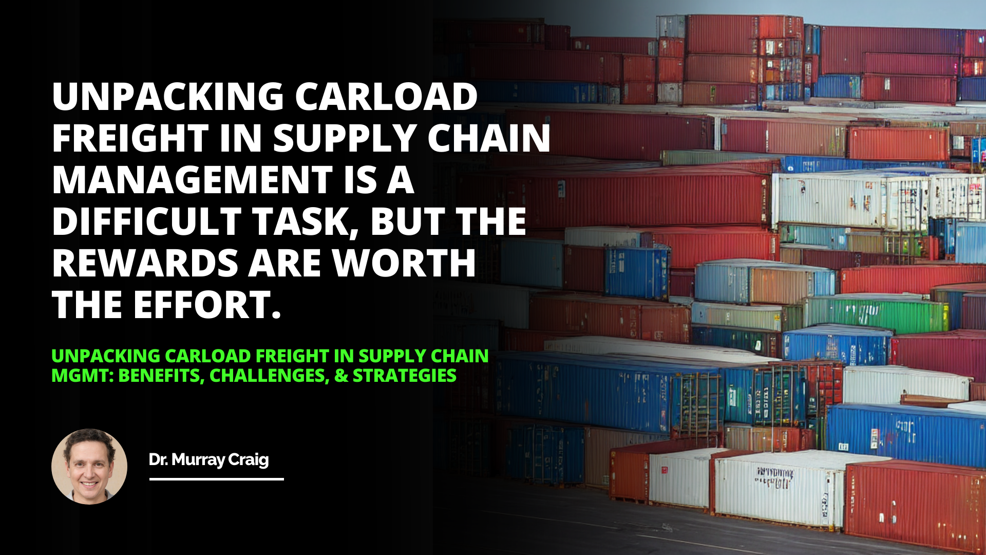 Carload Freight in Supply Chain Mgmt: Benefits, Challenges, & Strategies