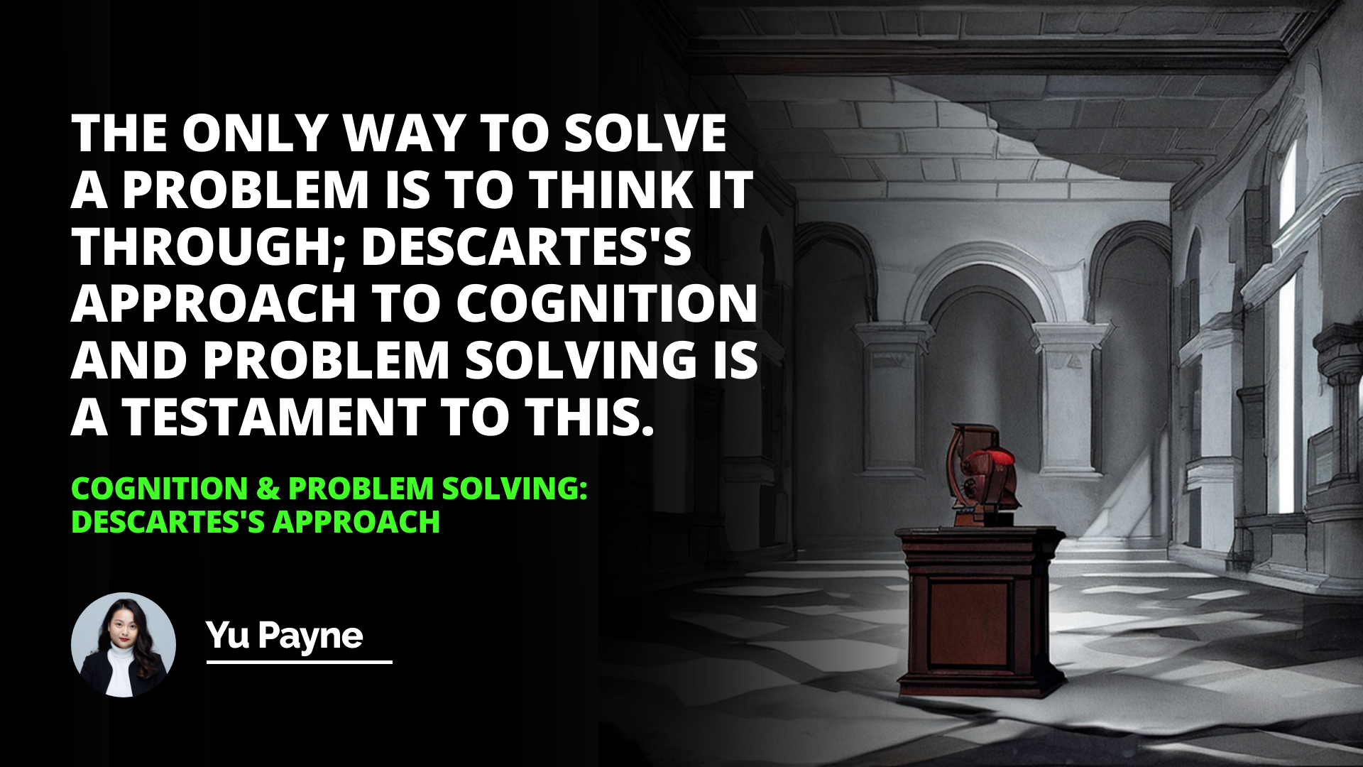 Cognition & Problem Solving: Descartes's Approach