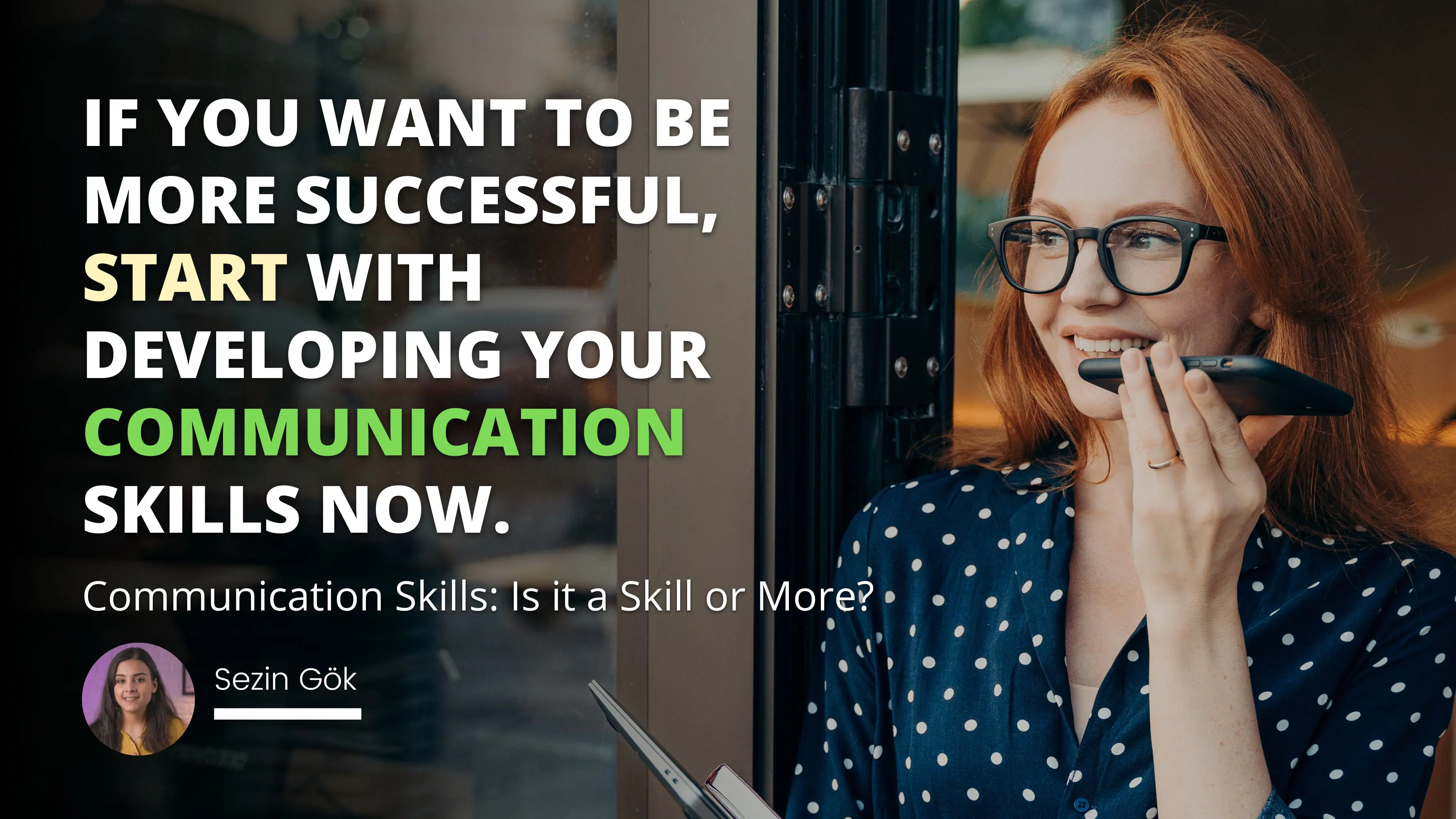 Communication Skills: Is it a Skill or More?