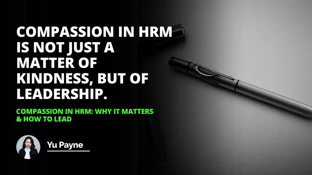 Compassion in HRM: Why It Matters & How to Lead | IIENSTITU