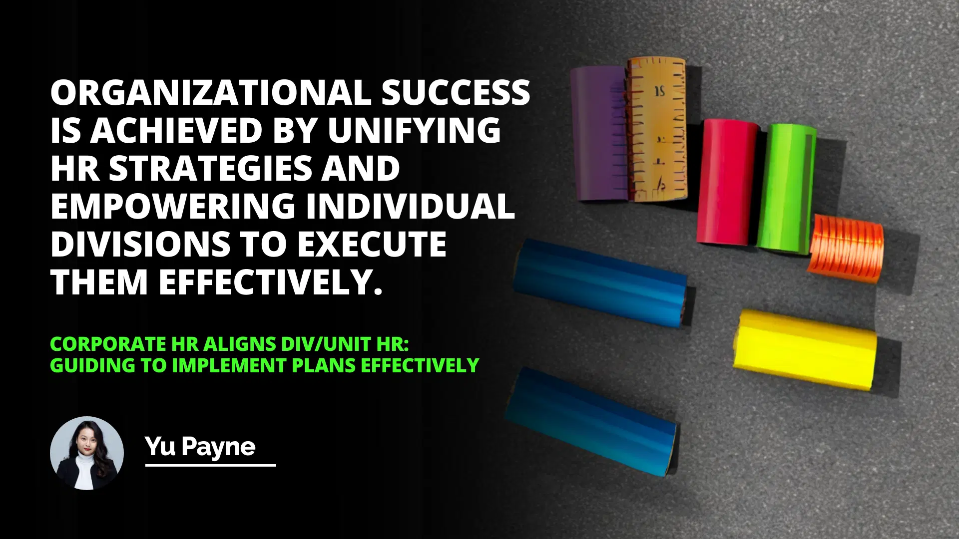 Corporate HR Aligns Div/Unit HR: Guiding to Implement Plans Effectively