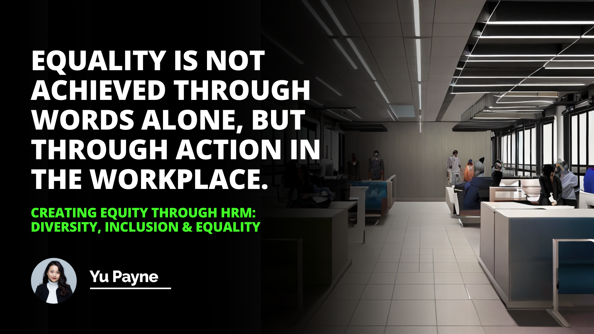 Creating Equity Through HRM: Diversity, Inclusion & Equality