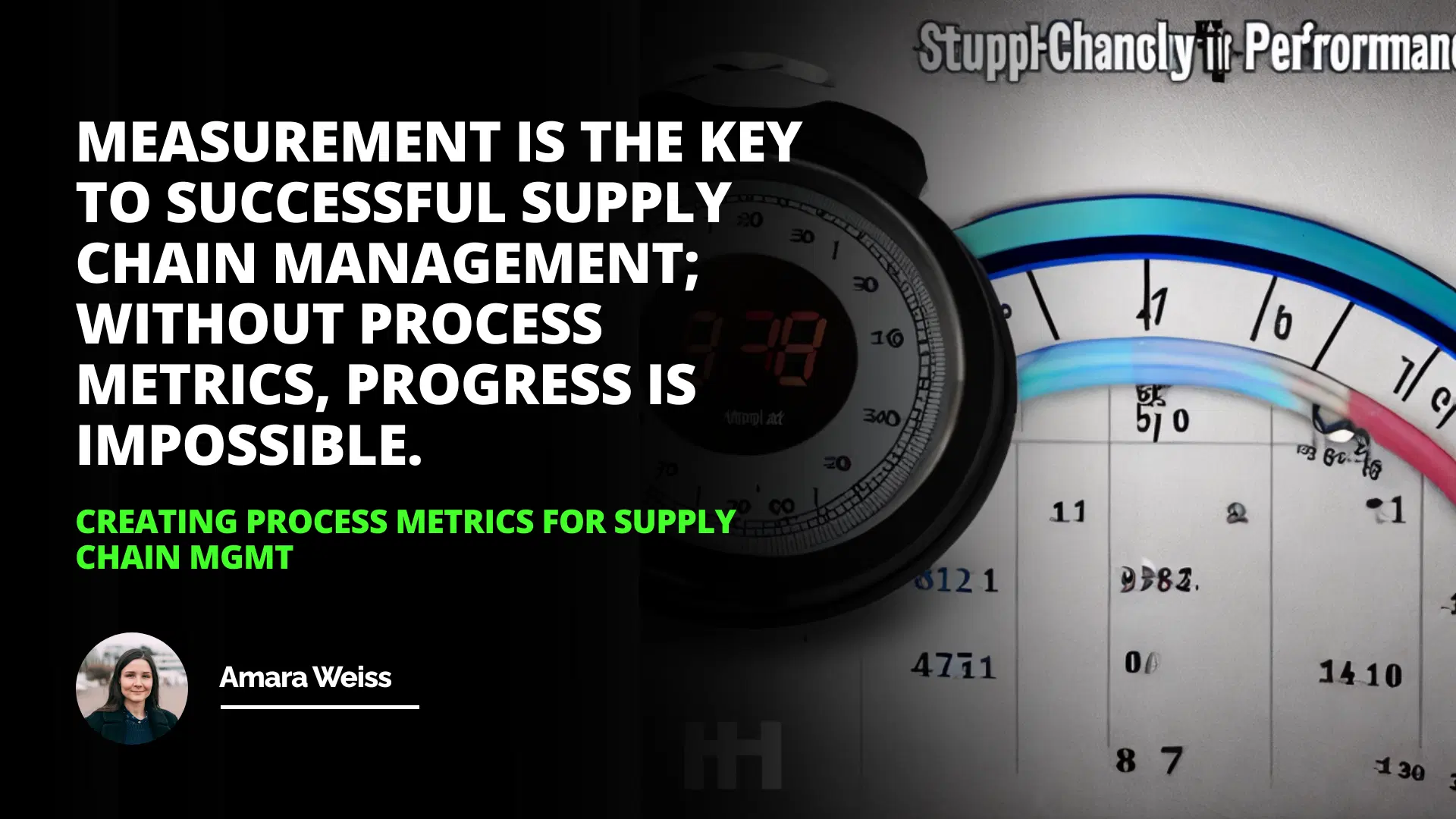 Creating Process Metrics for Supply Chain Mgmt