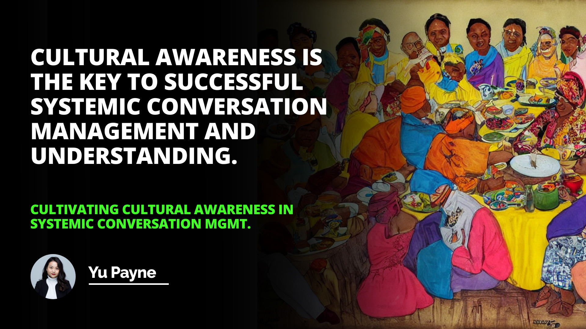 Cultivating Cultural Awareness in Systemic Conversation Mgmt.