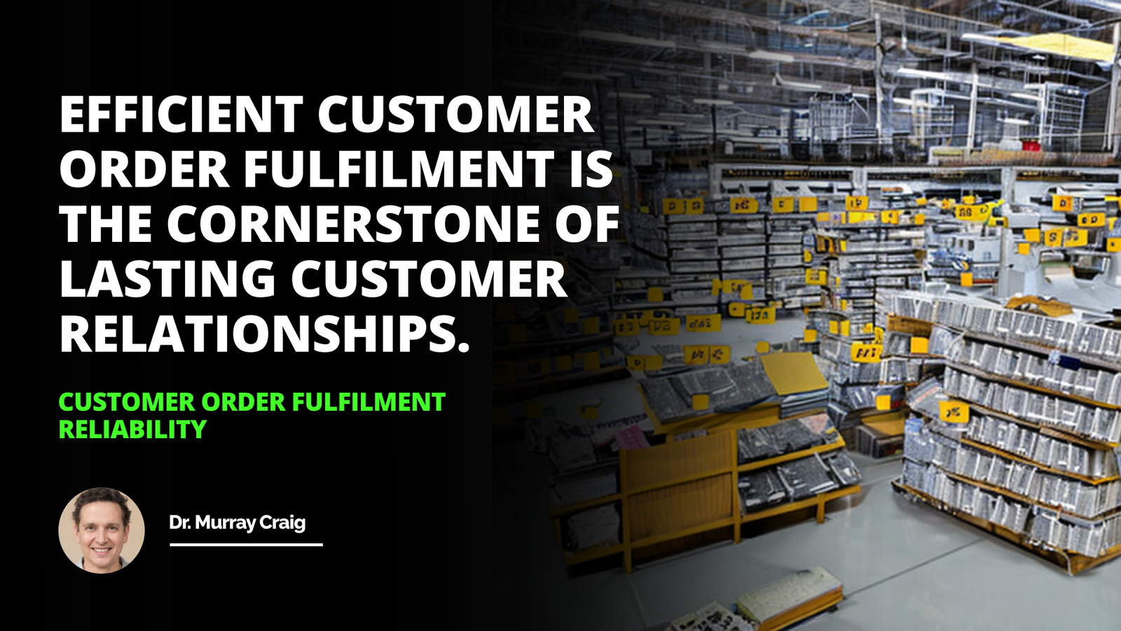 Customer Order Fulfilment Reliability