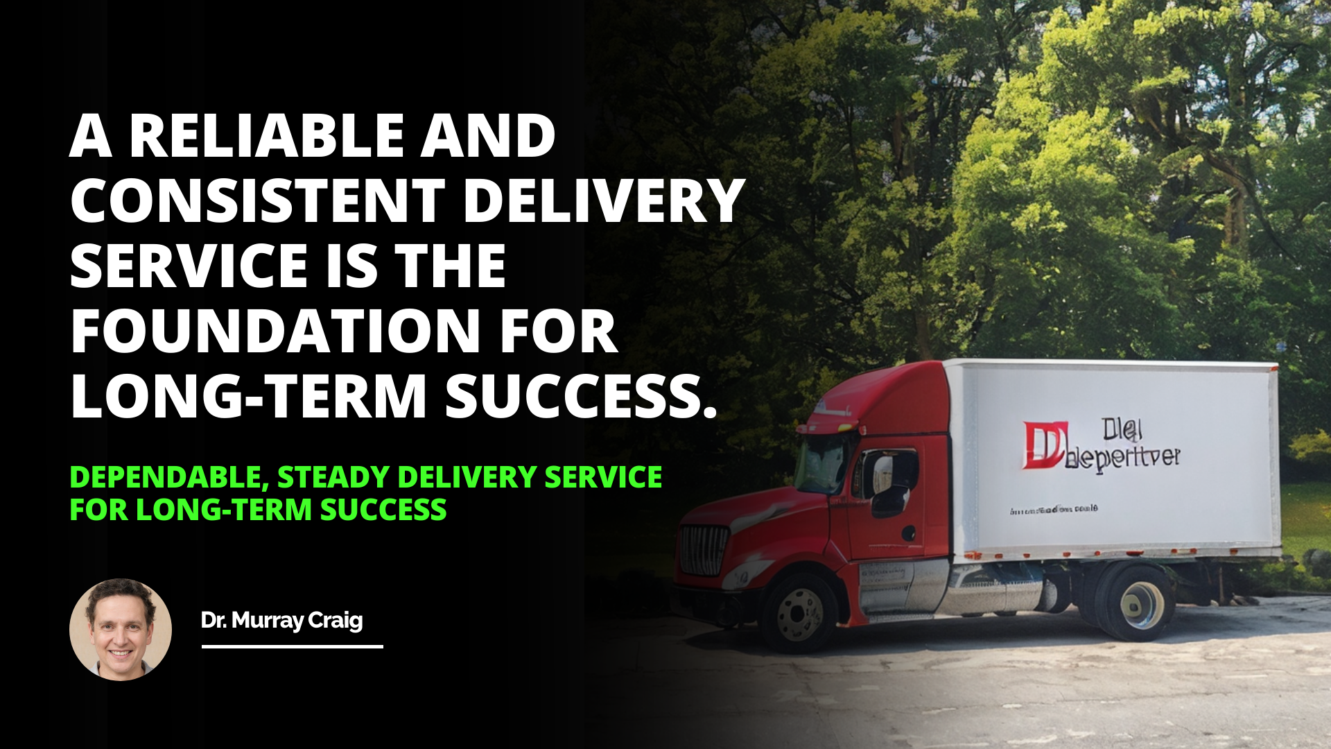 Dependable, Steady Delivery Service for LongTerm Success