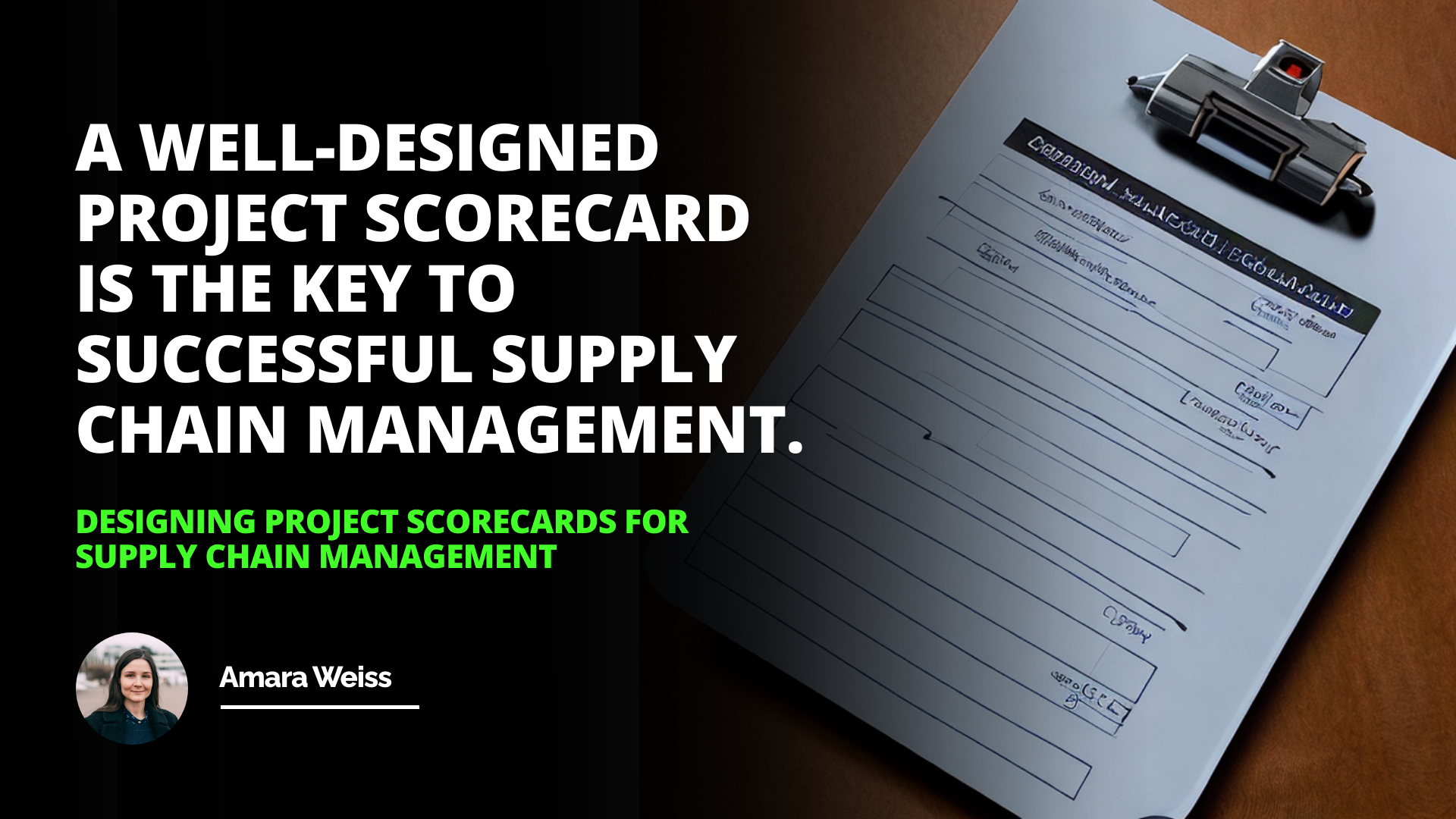 Designing Project Scorecards for Supply Chain Management