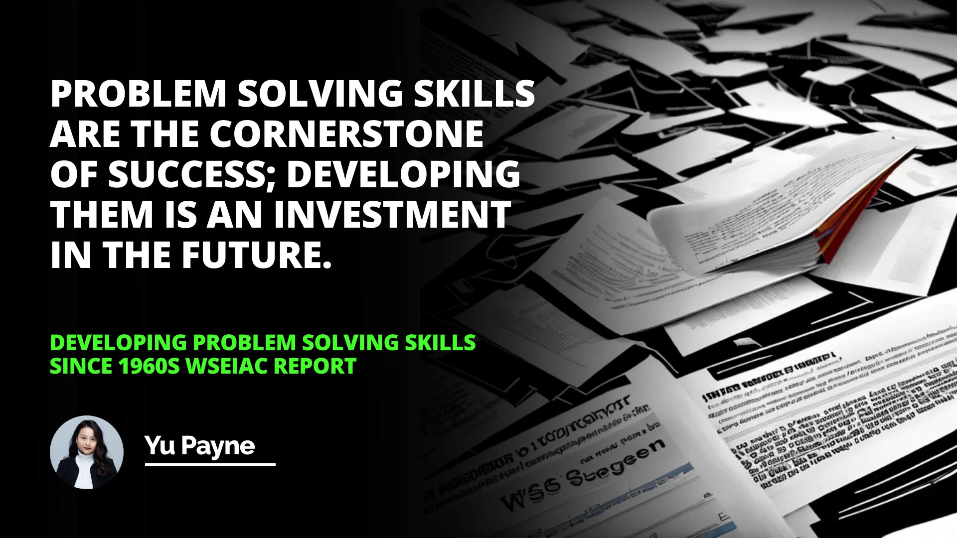 Developing Problem Solving Skills Since 1960s WSEIAC Report