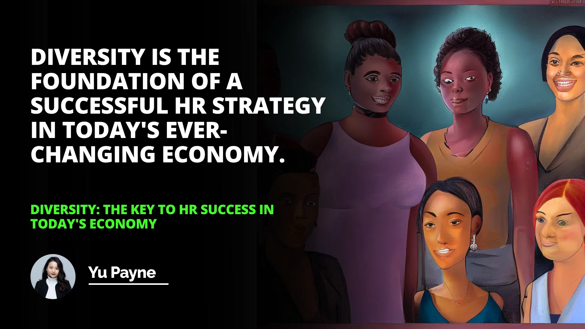 Diversity: The Key to HR Success in Today's Economy