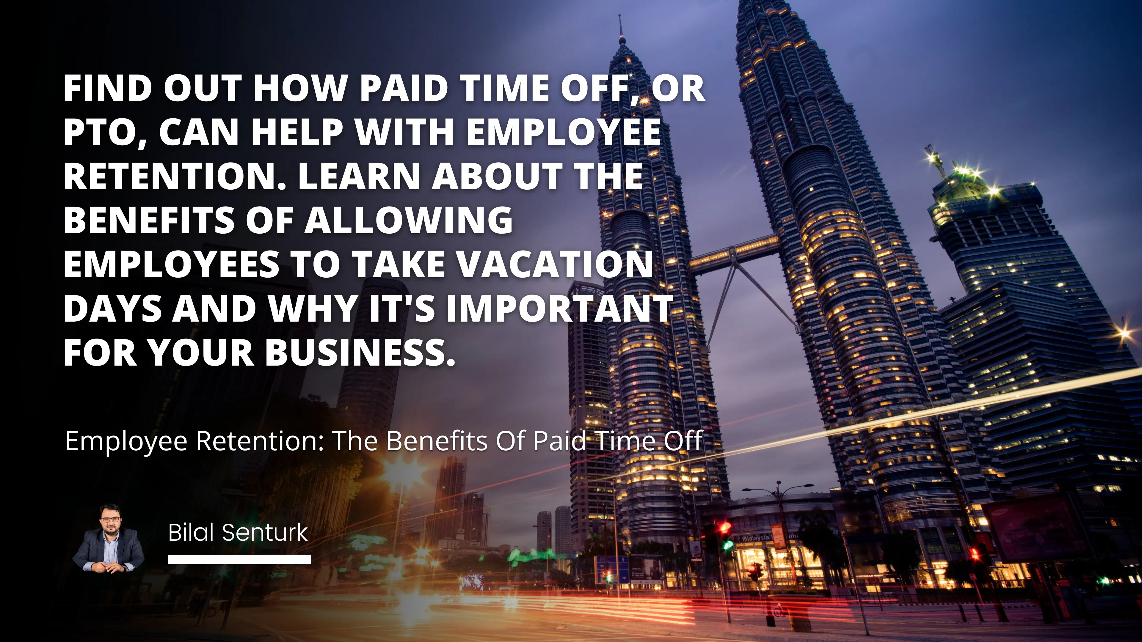 Employee Retention: The Benefits Of Paid Time Off