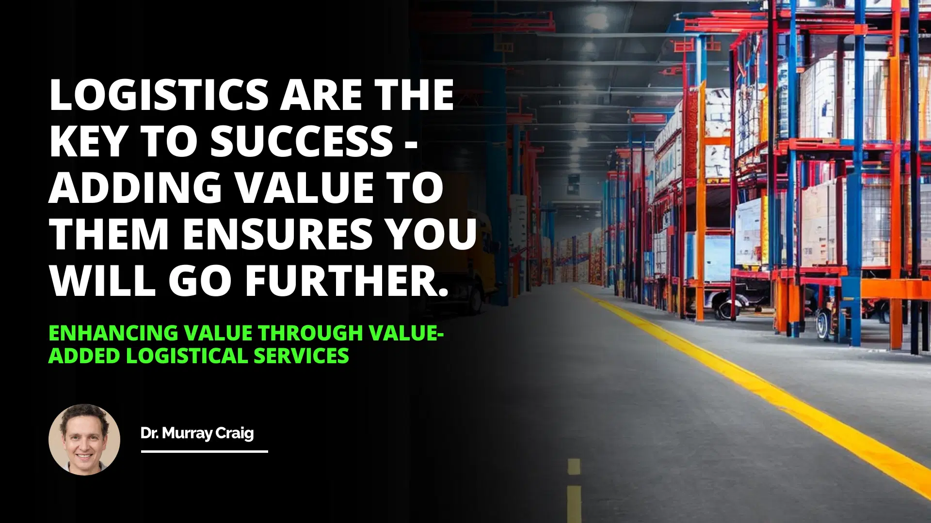 Enhancing Value Through Value-Added Logistical Services