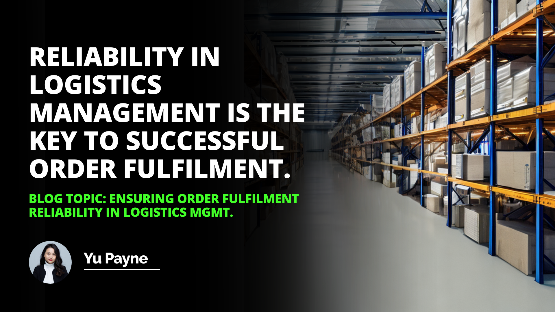 Ensuring Order Fulfillment Reliability in Logistics Management