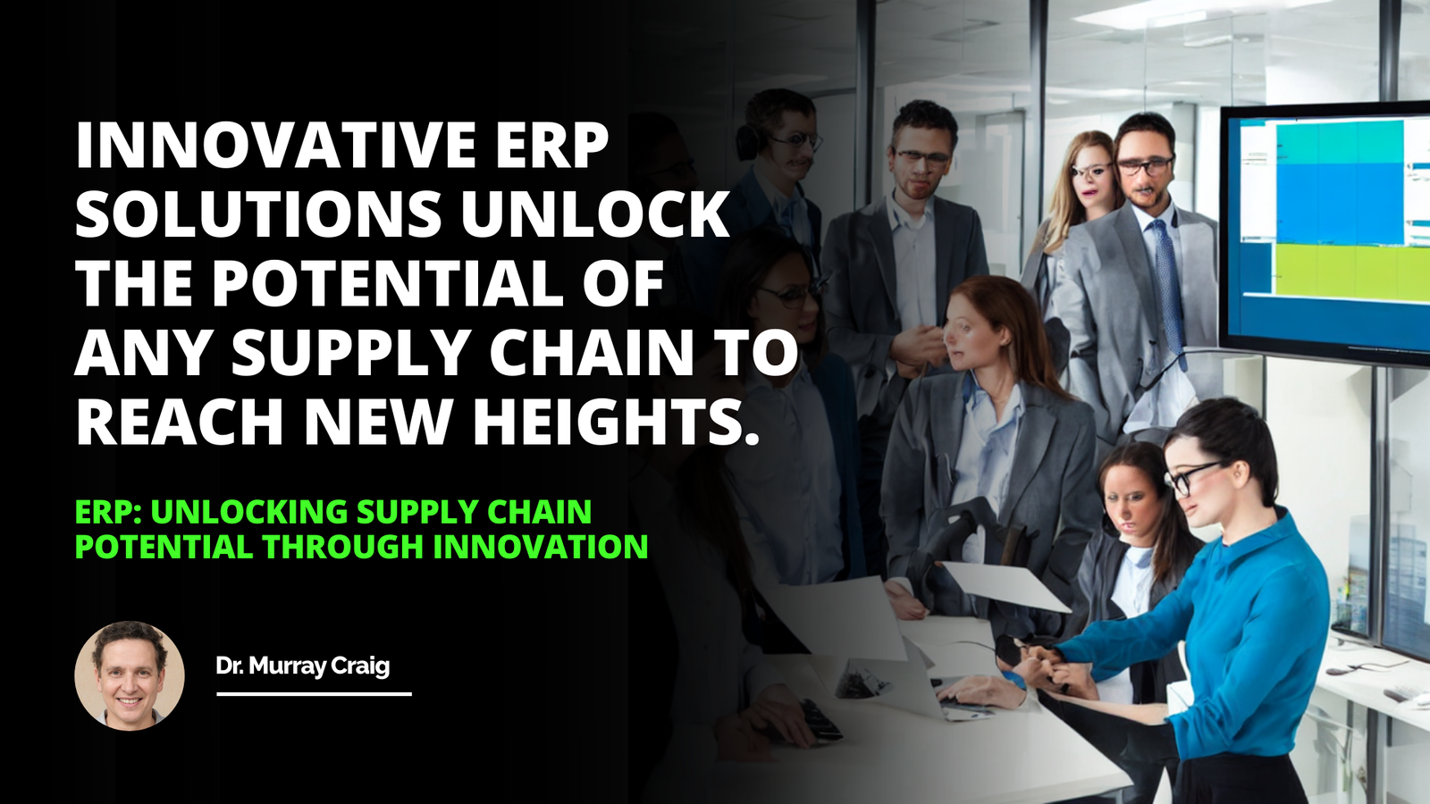 ERP: Unlocking Supply Chain Potential Through Innovation