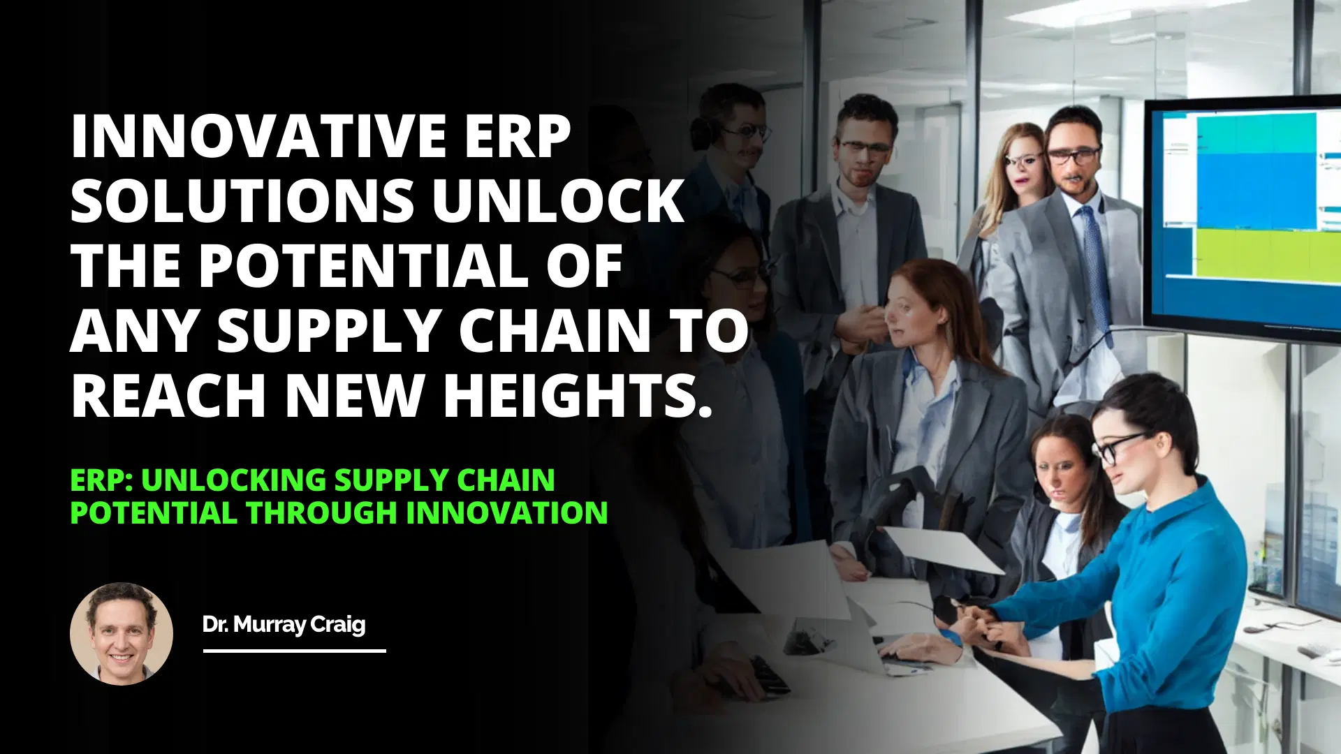 ERP: Unlocking Supply Chain Potential Through Innovation