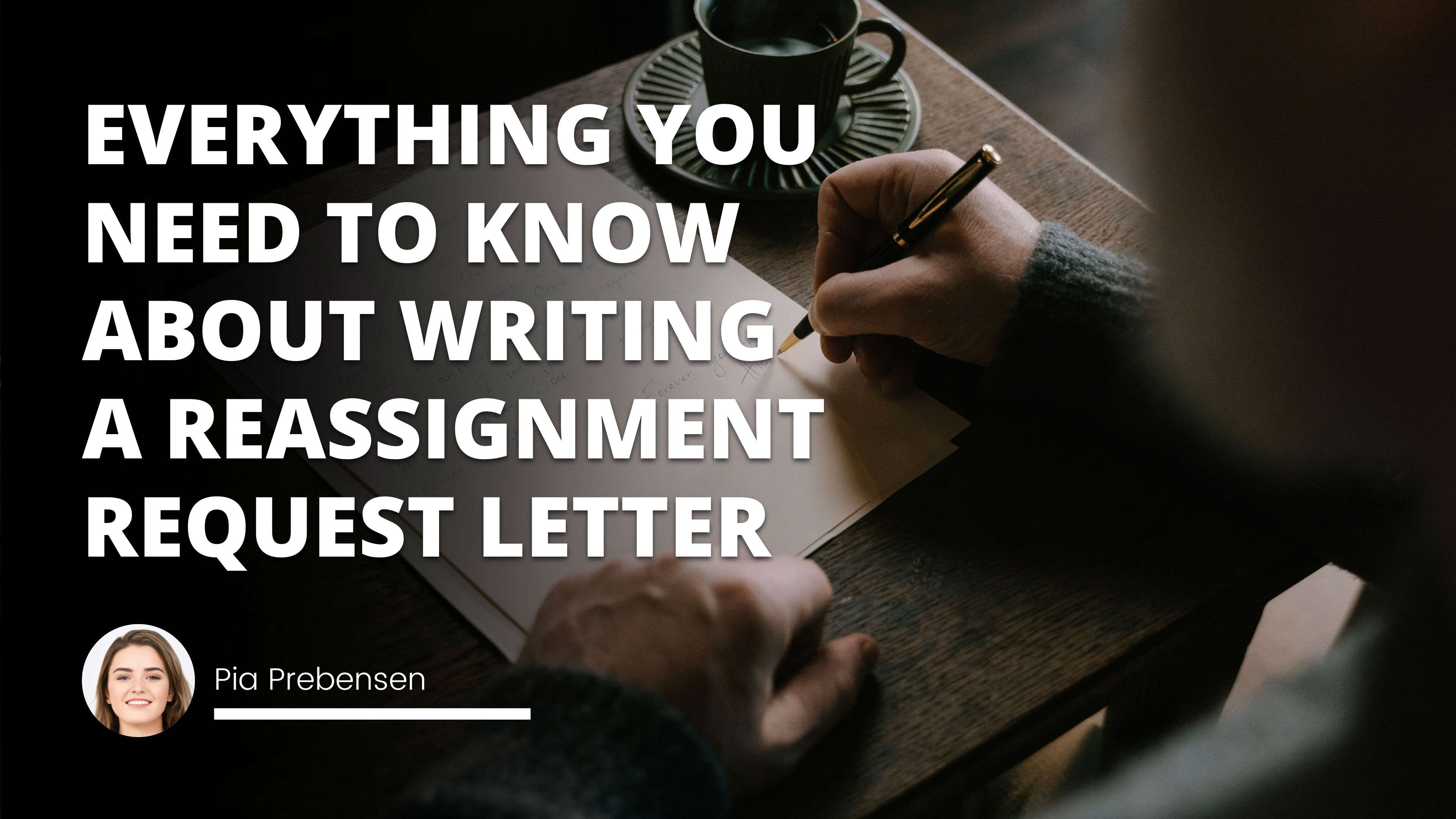 Everything You Need to Know About Writing a Reassignment Request Letter