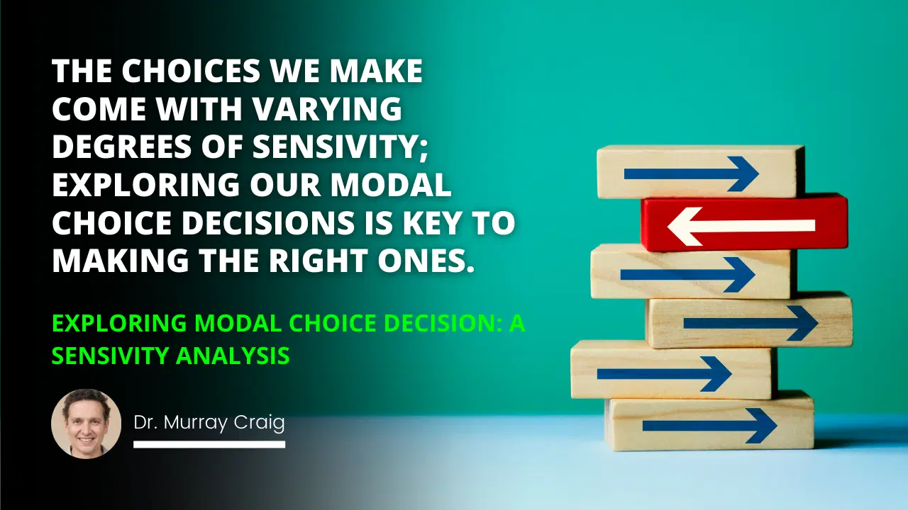 Exploring Modal Choice Decisions: A Sensitivity Analysis