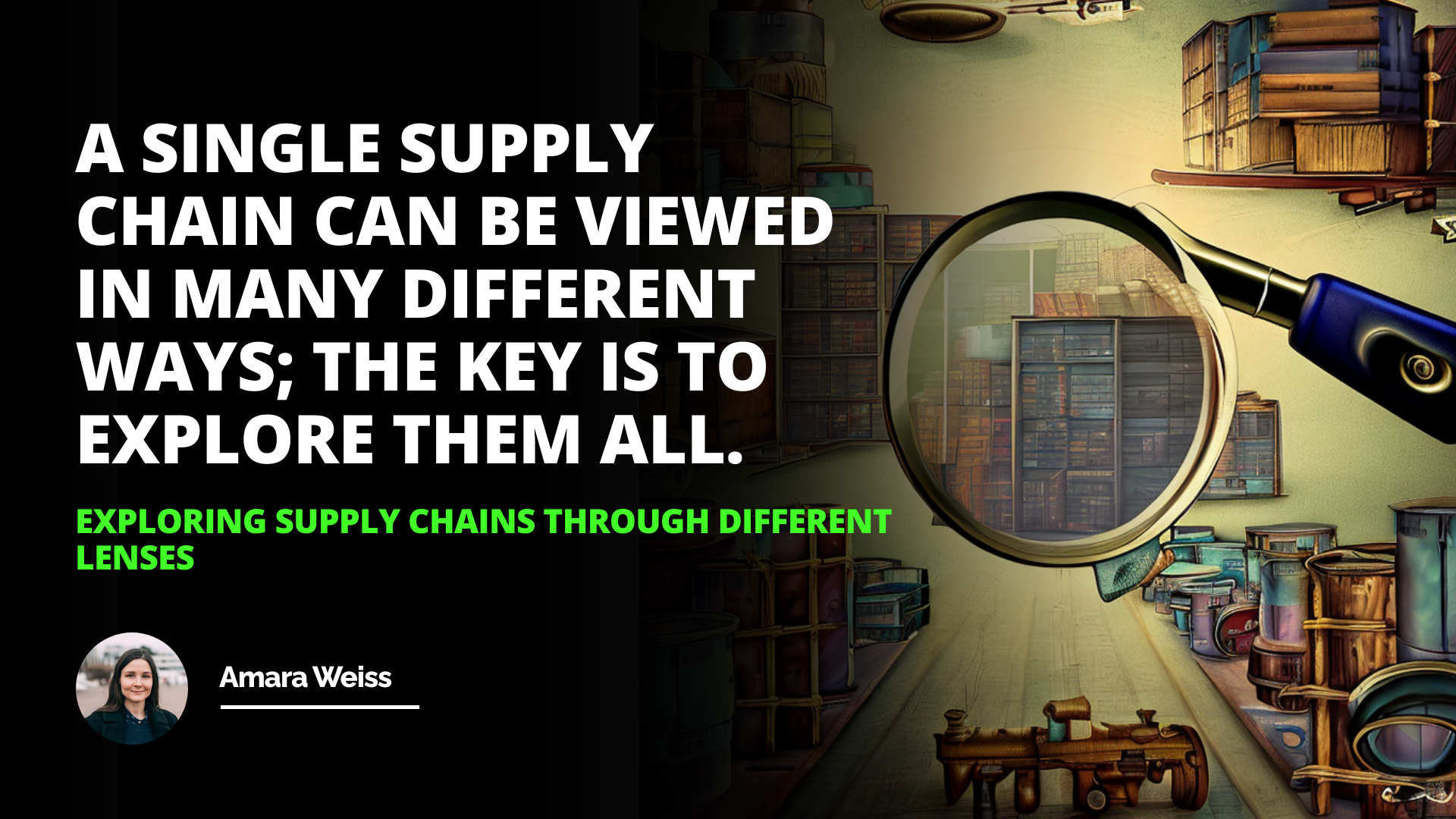 Exploring Supply Chains through Different Lenses