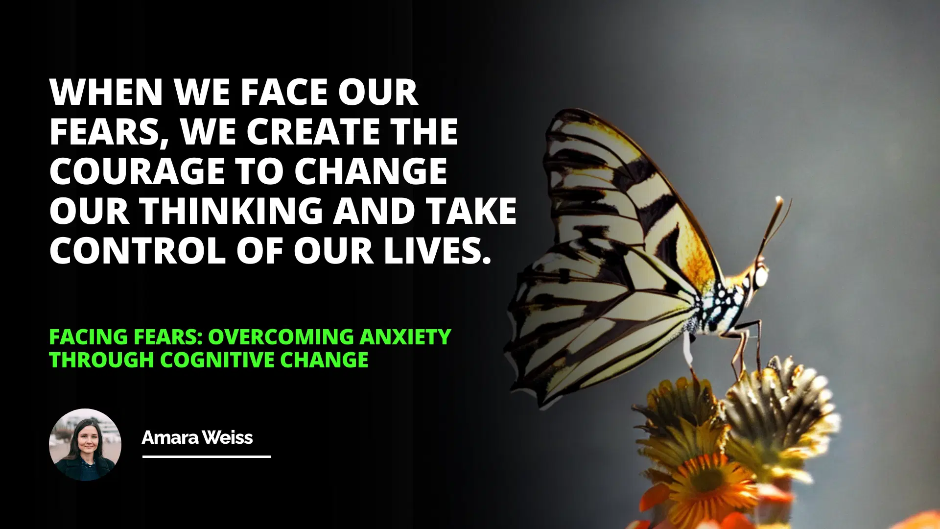 Facing Fears: Overcoming Anxiety Through Cognitive Change
