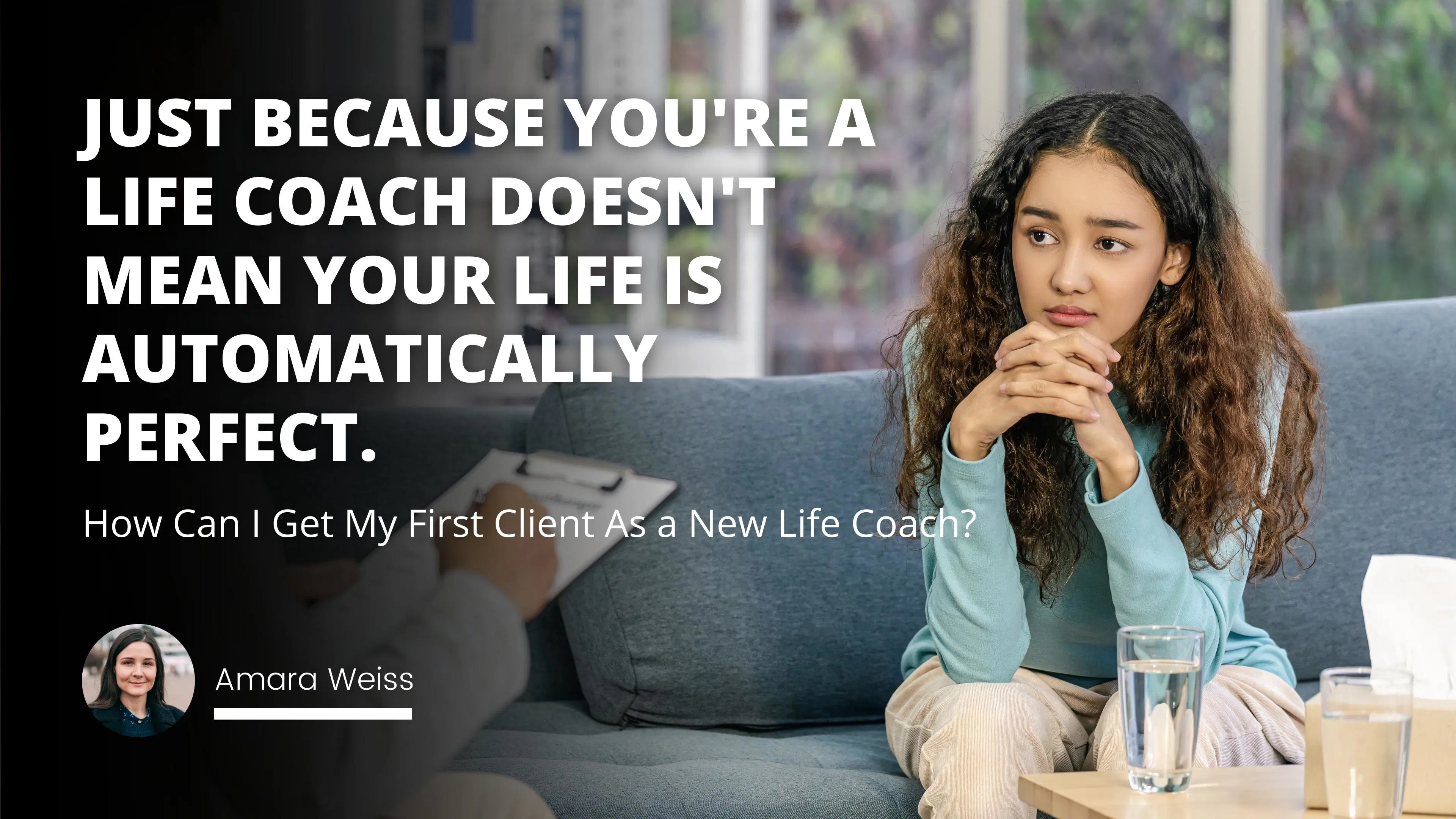 How Can I Get My First Client As a New Life Coach?