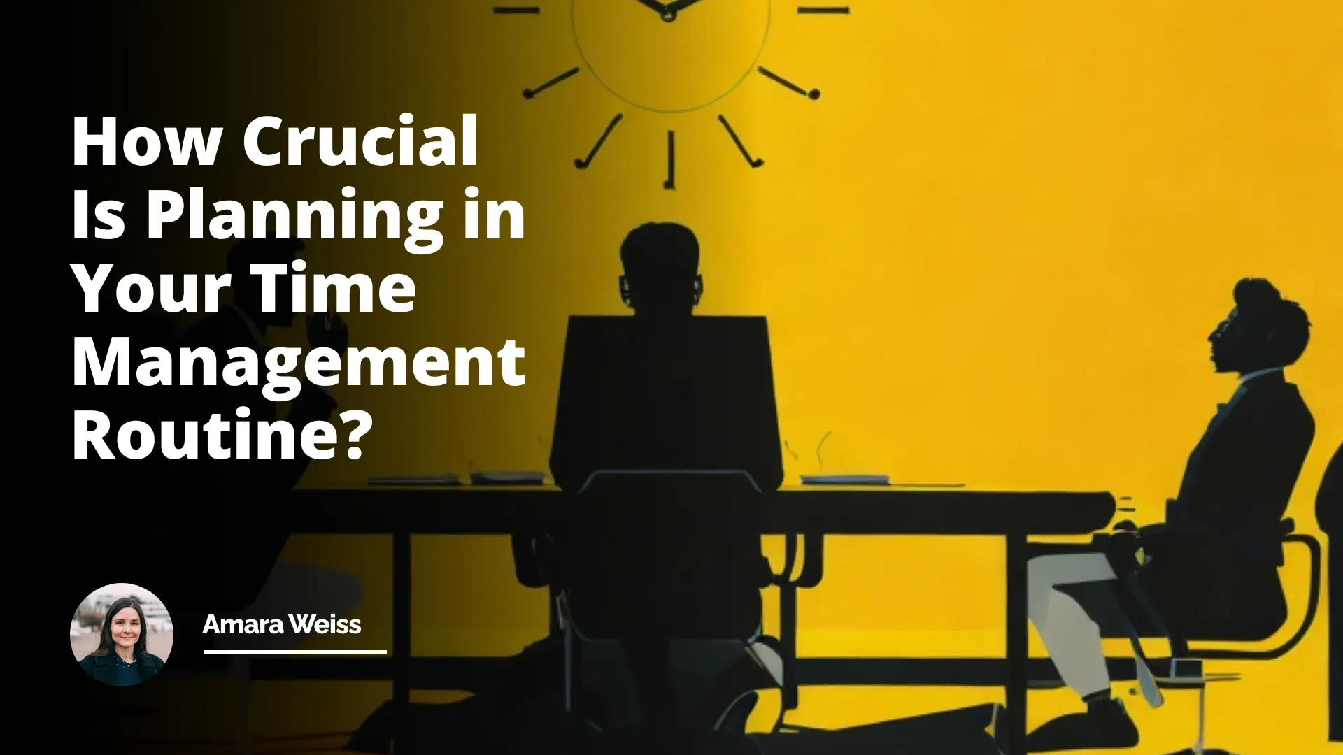 Interview Question: How Crucial Is Planning in Your Time Management Routine?
