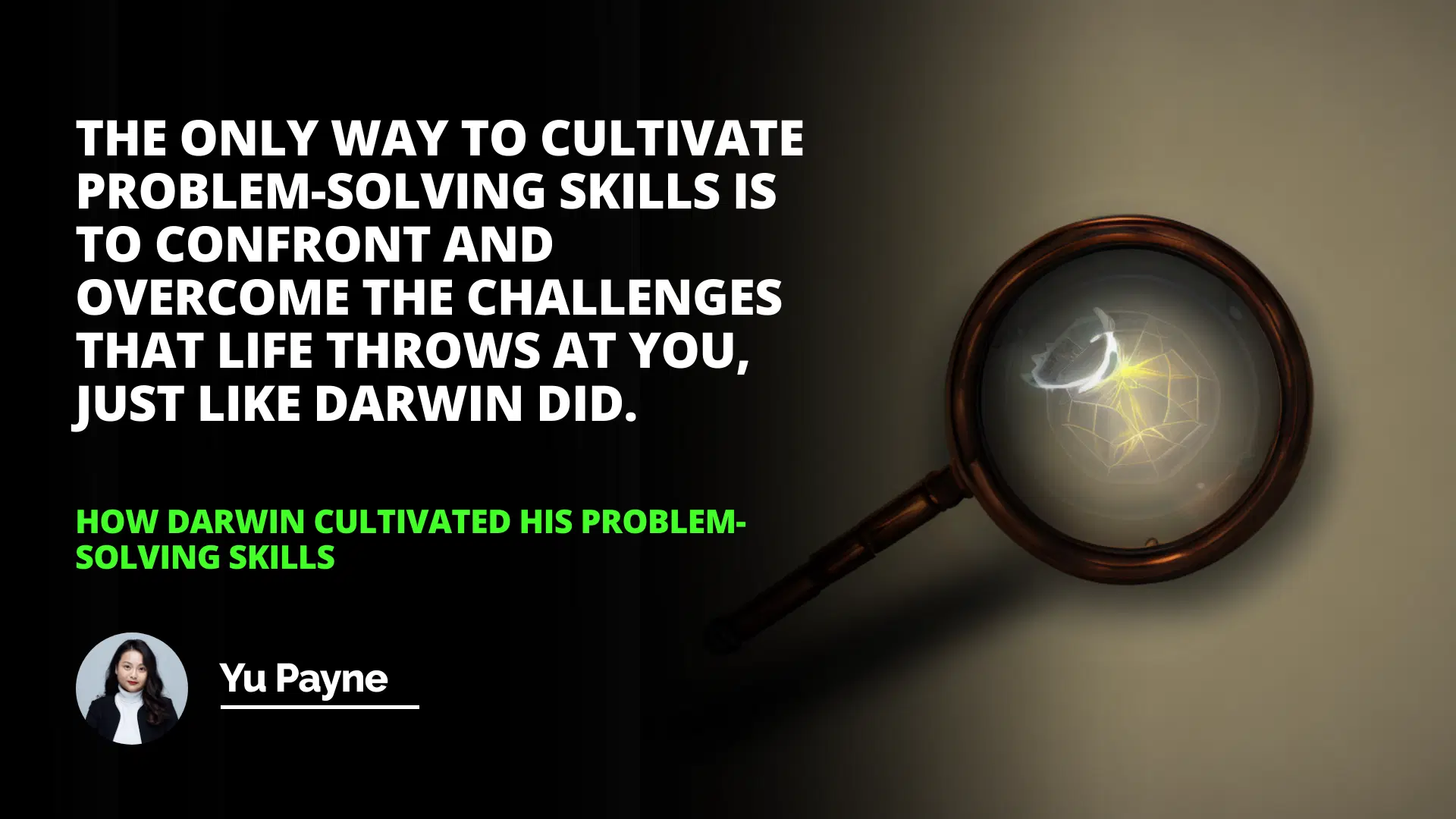 How Darwin Cultivated His Problem-Solving Skills