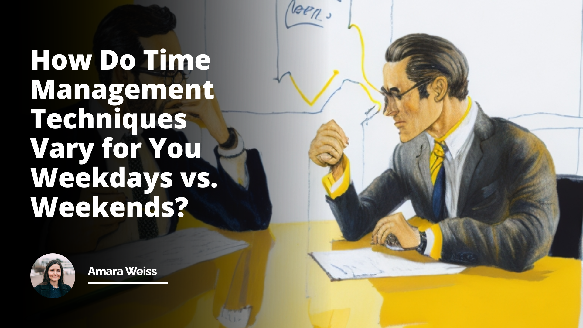 Interview Question: How Do Time Management Techniques Vary for You Weekdays vs. Weekends?