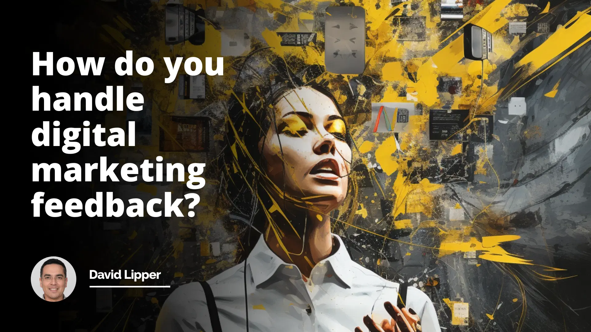 Interview Question: How Do You Handle Digital Marketing Feedback?