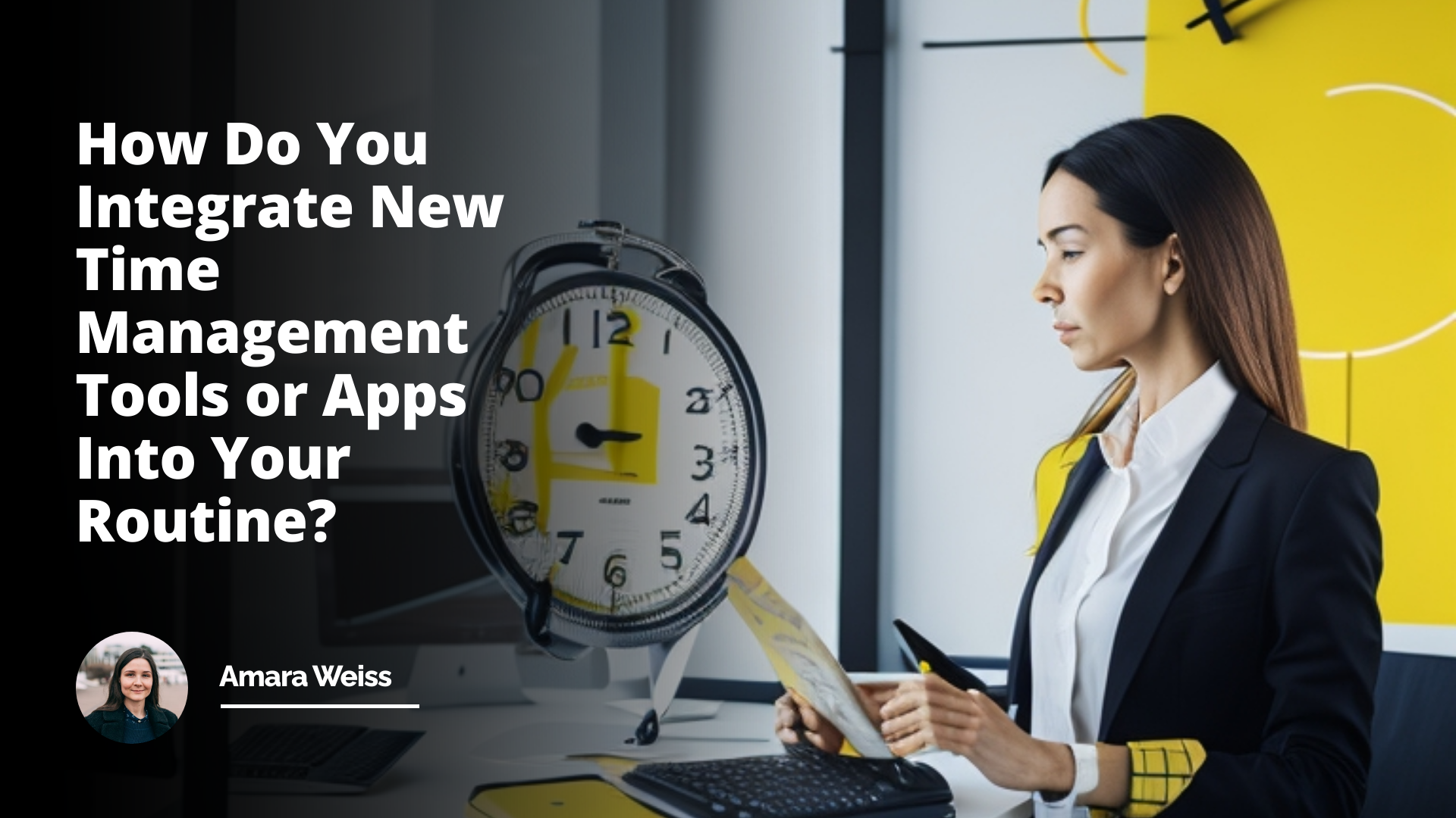 Interview Question: How Do You Integrate New Time Management Tools or Apps Into Your Routine?