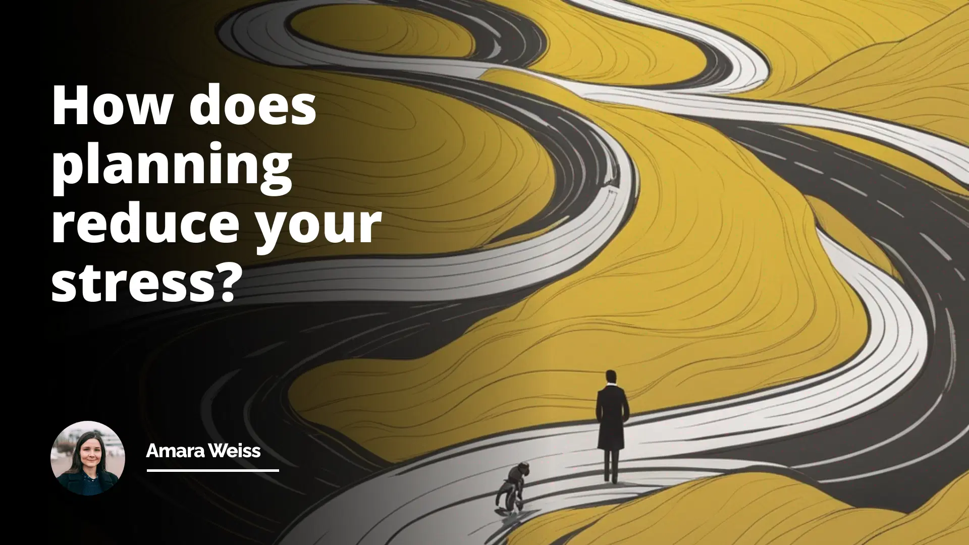 Interview Question: How Does Planning Reduce Your Stress?