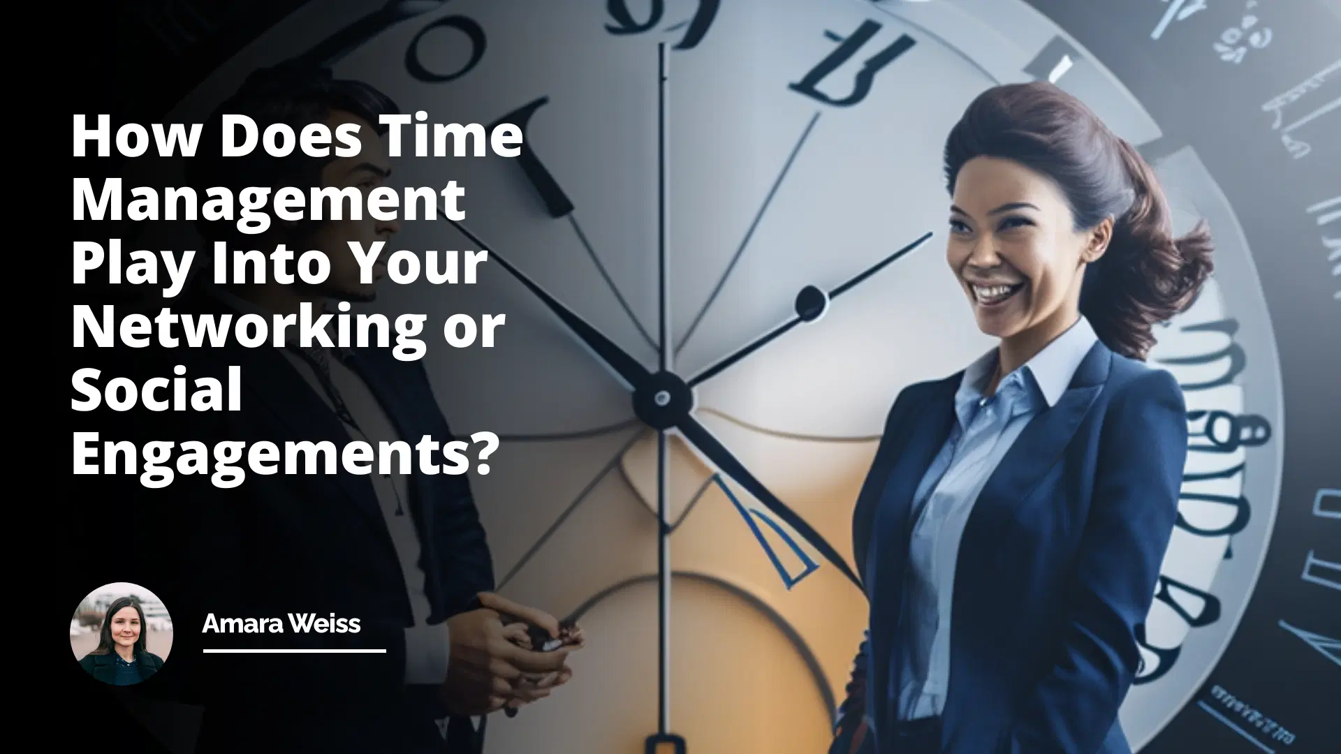 Interview Question: How Does Time Management Play Into Your Networking or Social Engagements?
