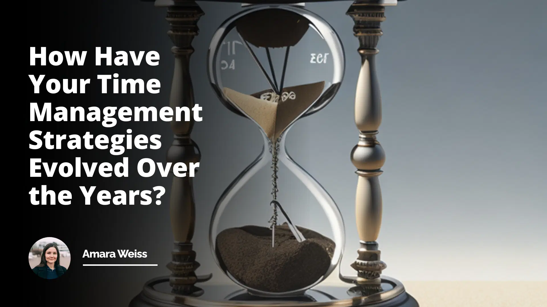 Interview Question: How Have Your Time Management Strategies Evolved Over the Years?