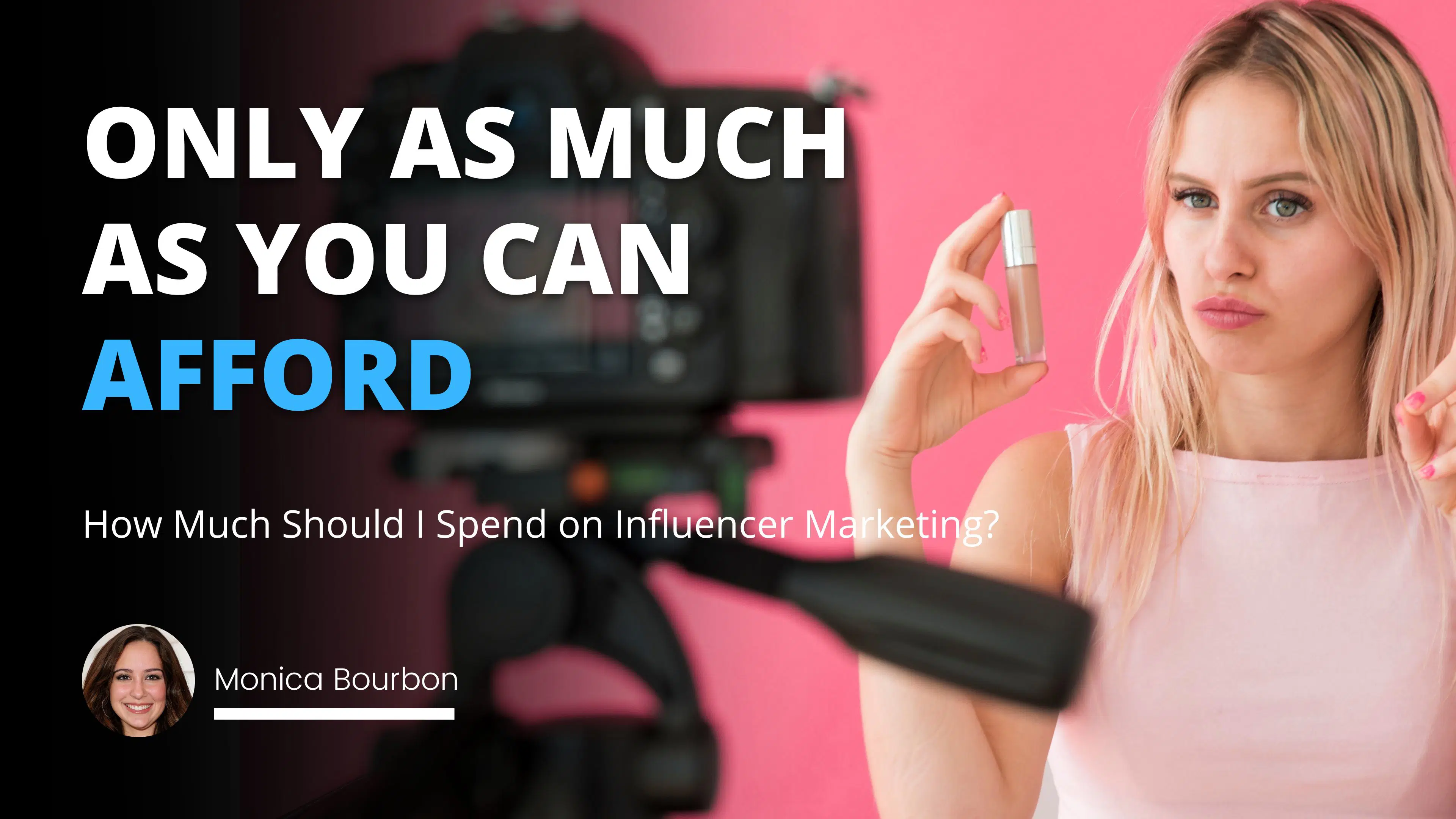 How Much Should I Spend on Influencer Marketing?