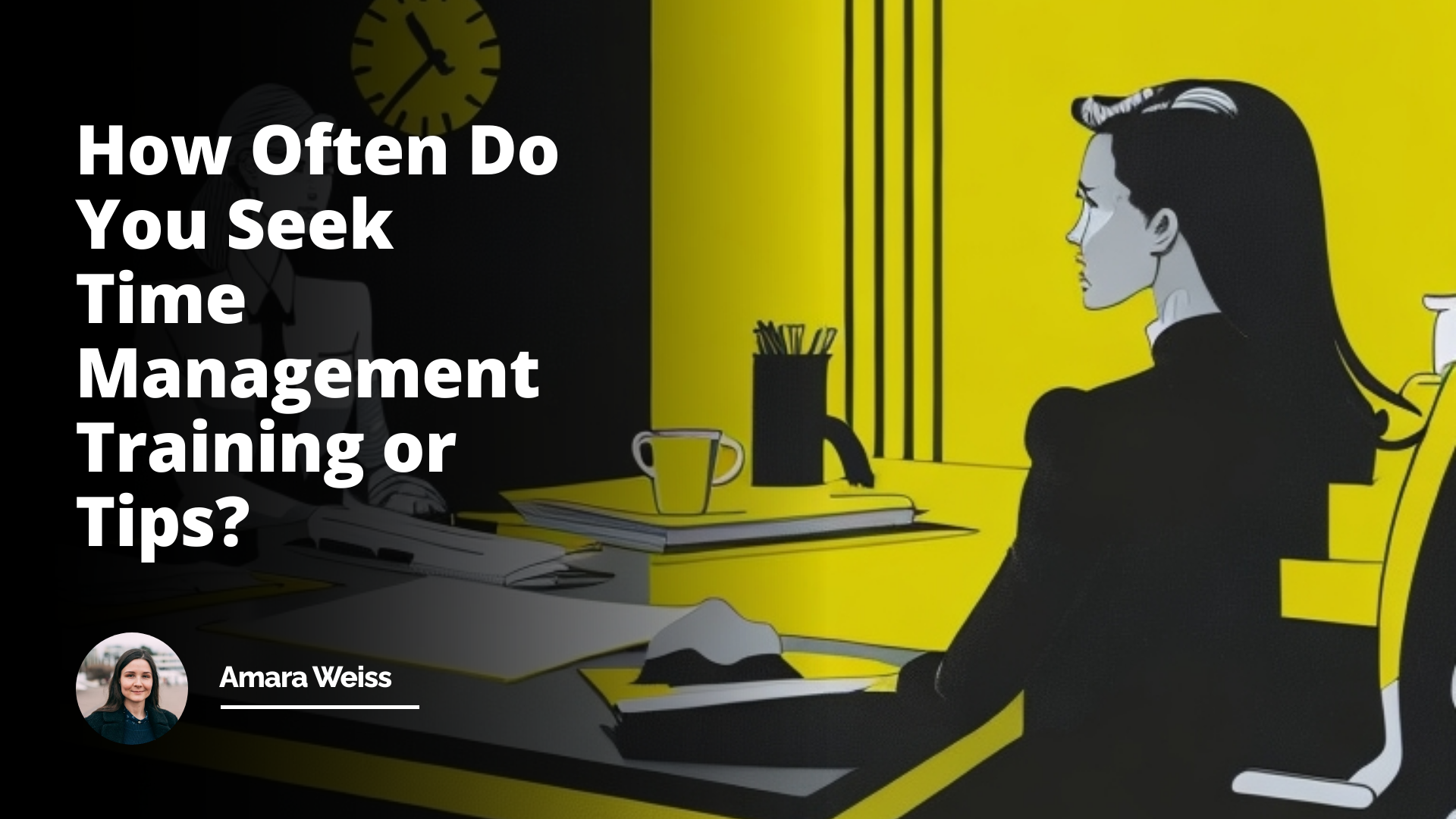 Interview Question: How Often Do You Seek Time Management Training or Tips?