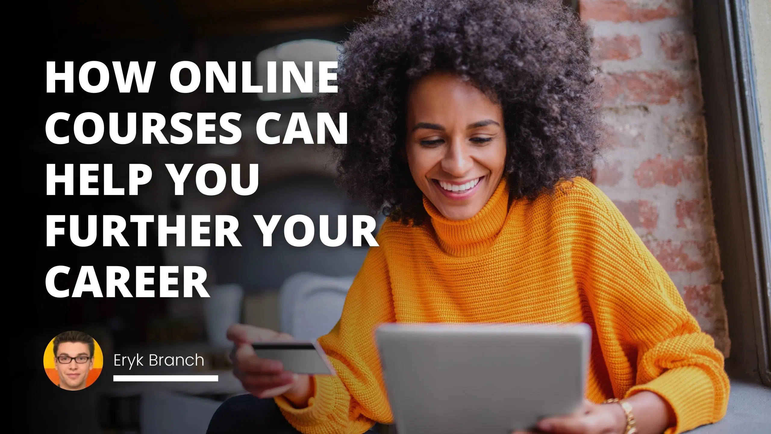 How Online Courses Can Help You Further Your Career