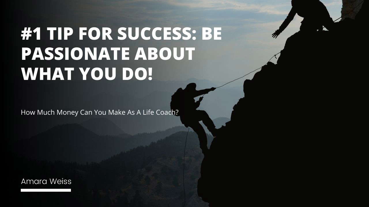 How To Be A Successful Life Coach In 7 Days?